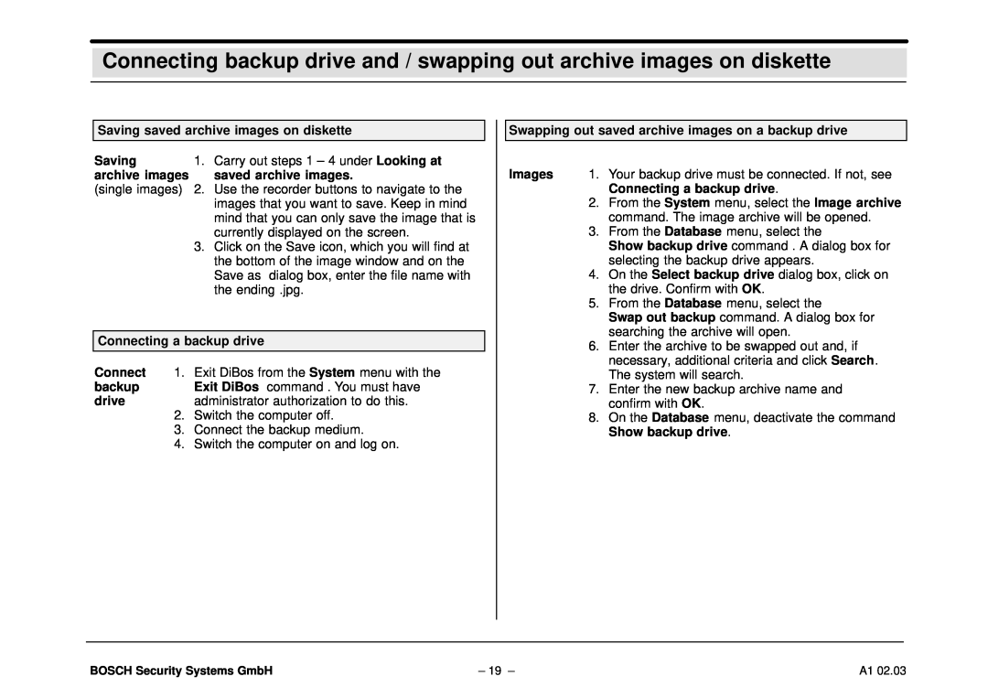 Bosch Appliances DiBos operating instructions Connecting backup drive and / swapping out archive images on diskette 