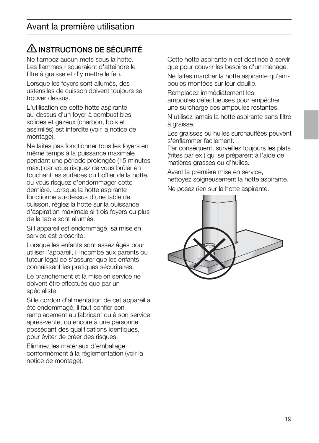 Bosch Appliances DIE 165 R manual Instructions DE Sécurité, Ne posez rien sur la hotte aspirante 