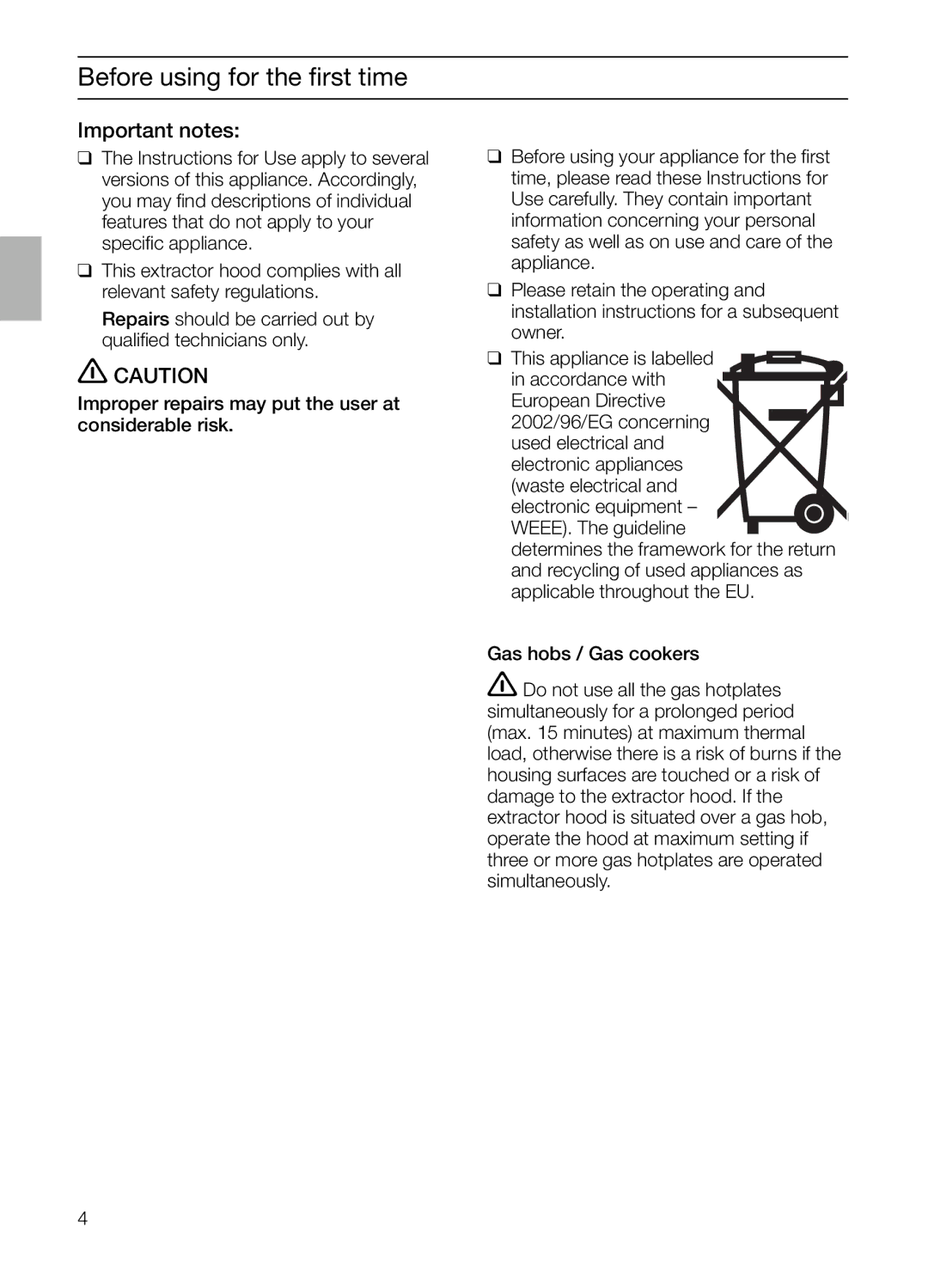 Bosch Appliances DIE 165 R manual Before using for the ﬁrst time, Important notes 