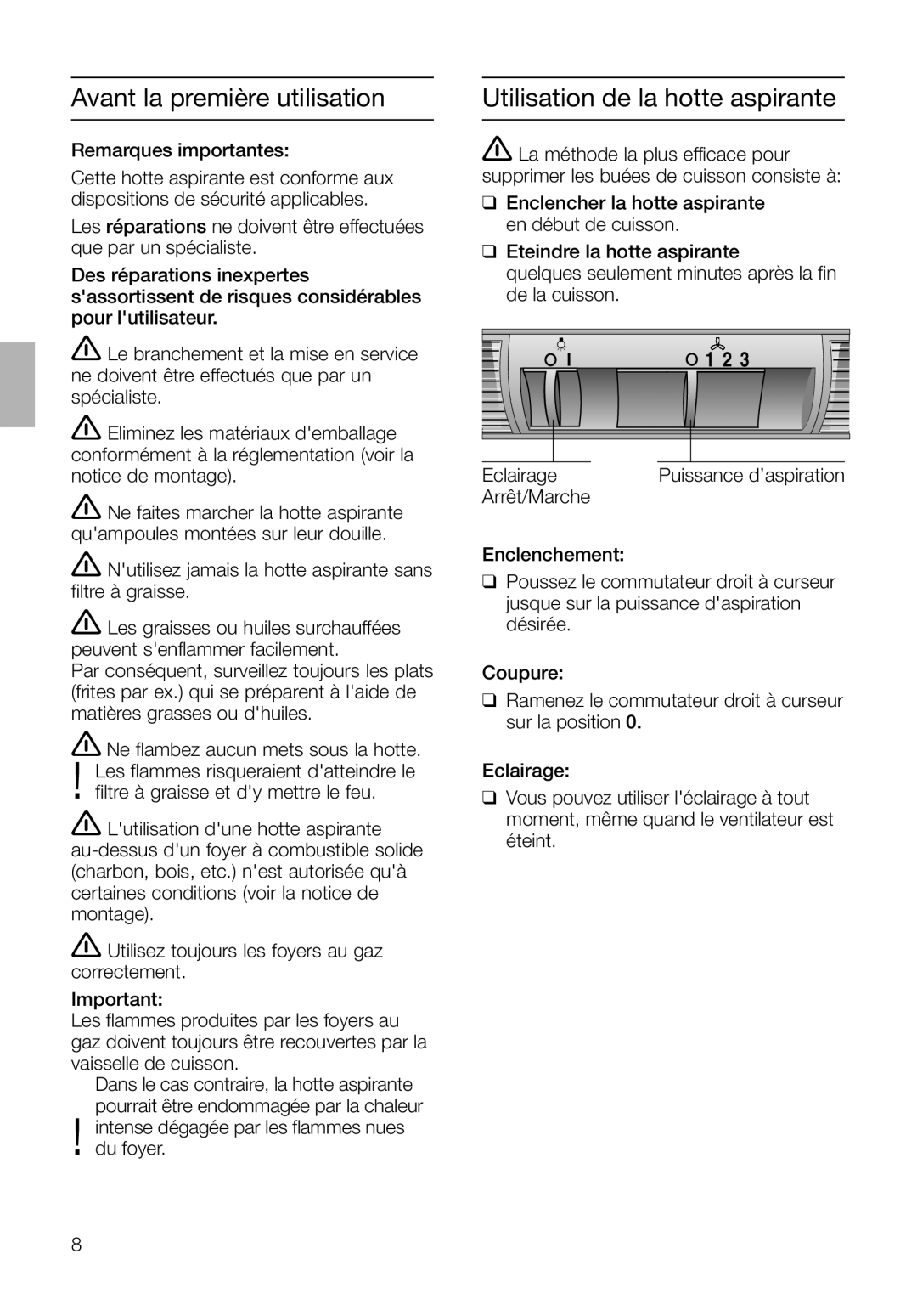 Bosch Appliances DKE 93 manual Avant la première utilisation, Utilisation de la hotte aspirante 