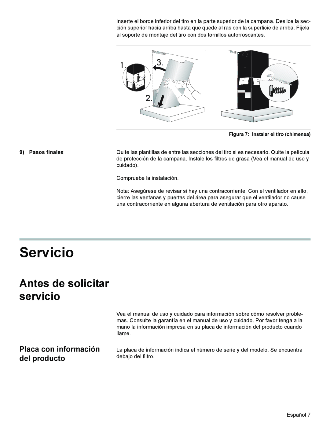 Bosch Appliances DKE94 installation manual Servicio, Antes de solicitar servicio, Pasos finales 