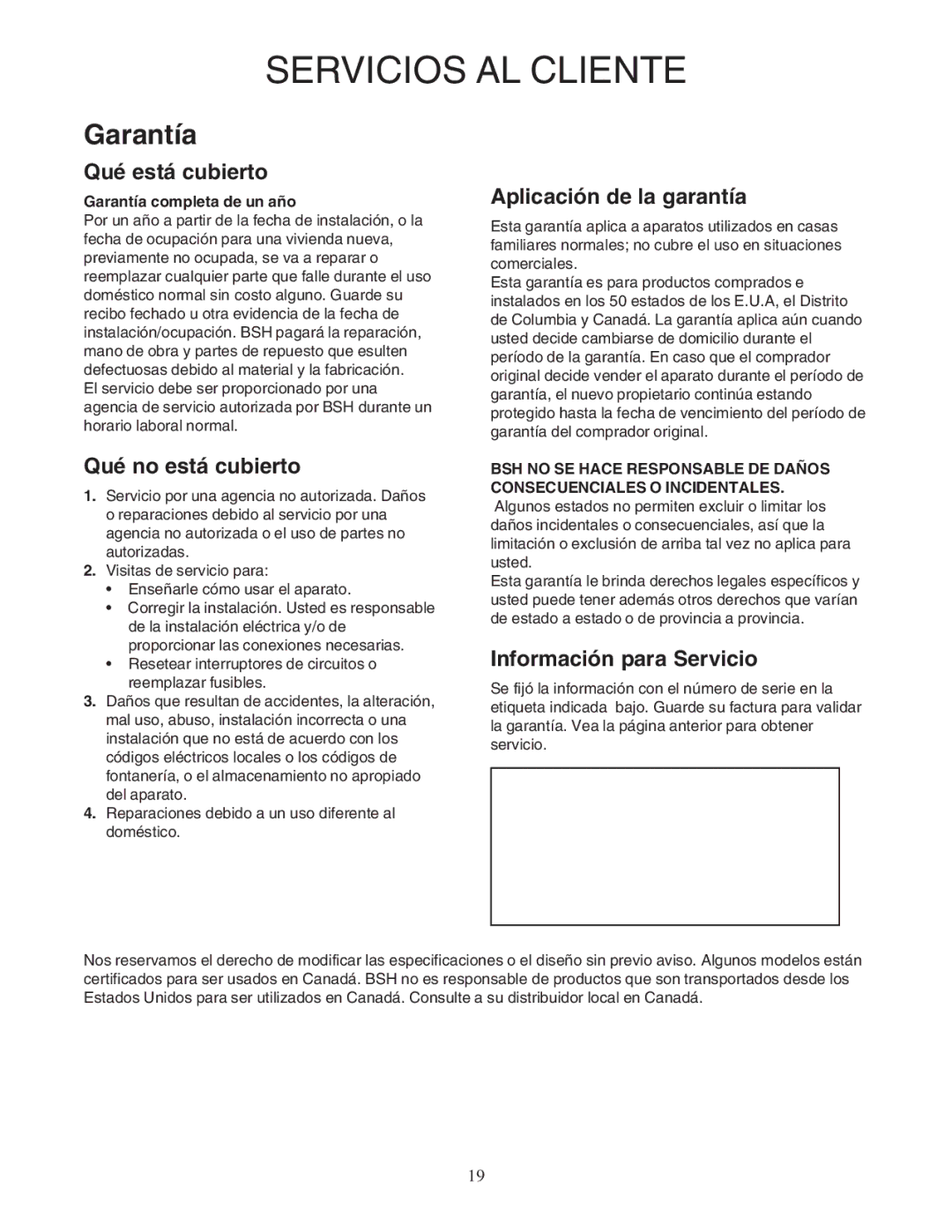 Bosch Appliances DPH30352UC manual Servicios AL Cliente, Qué está cubierto, Qué no está cubierto, Aplicación de la garantía 