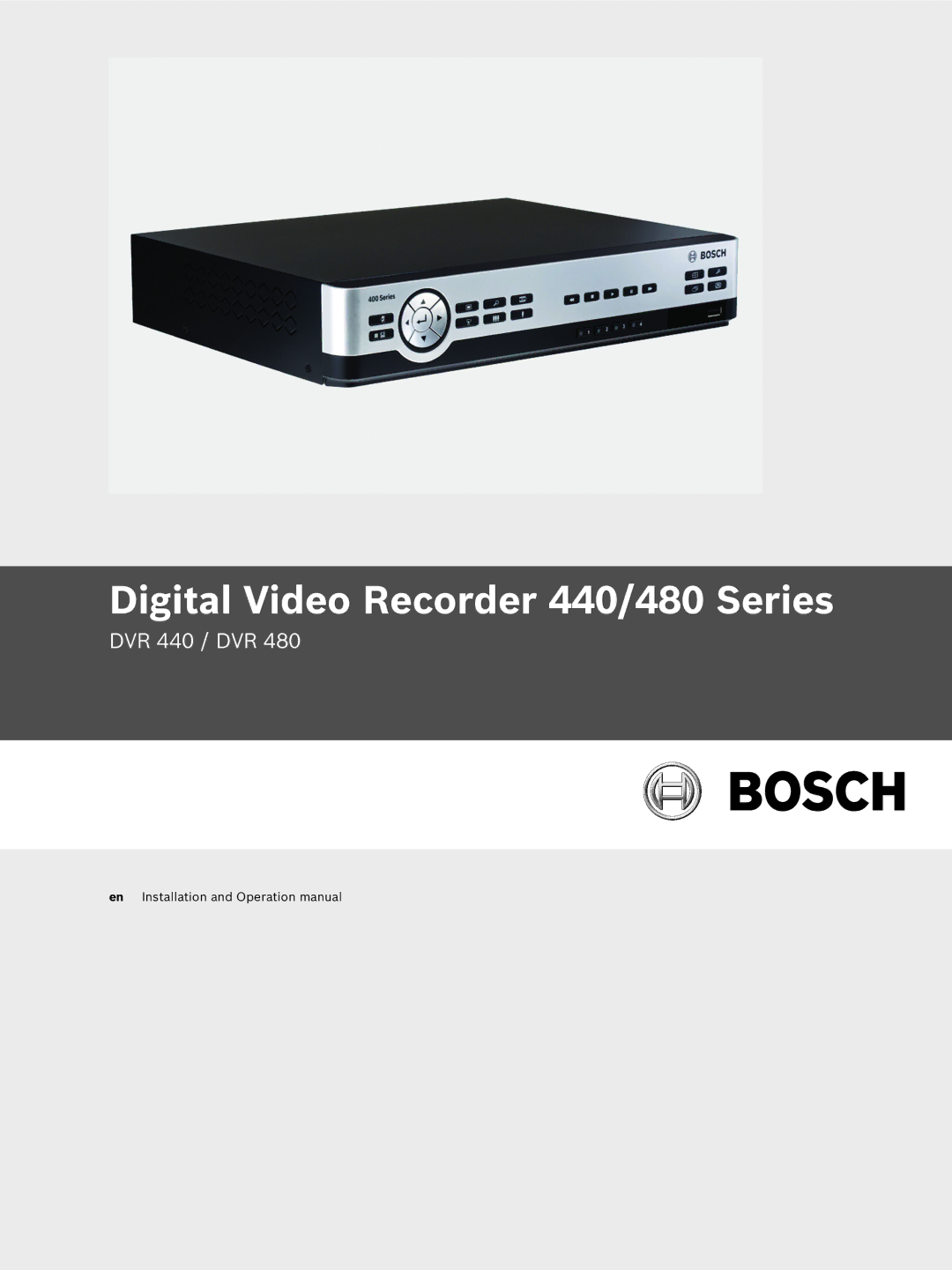 Bosch Appliances DVR 480, DVR 440 operation manual Digital Video Recorder 440/480 Series 