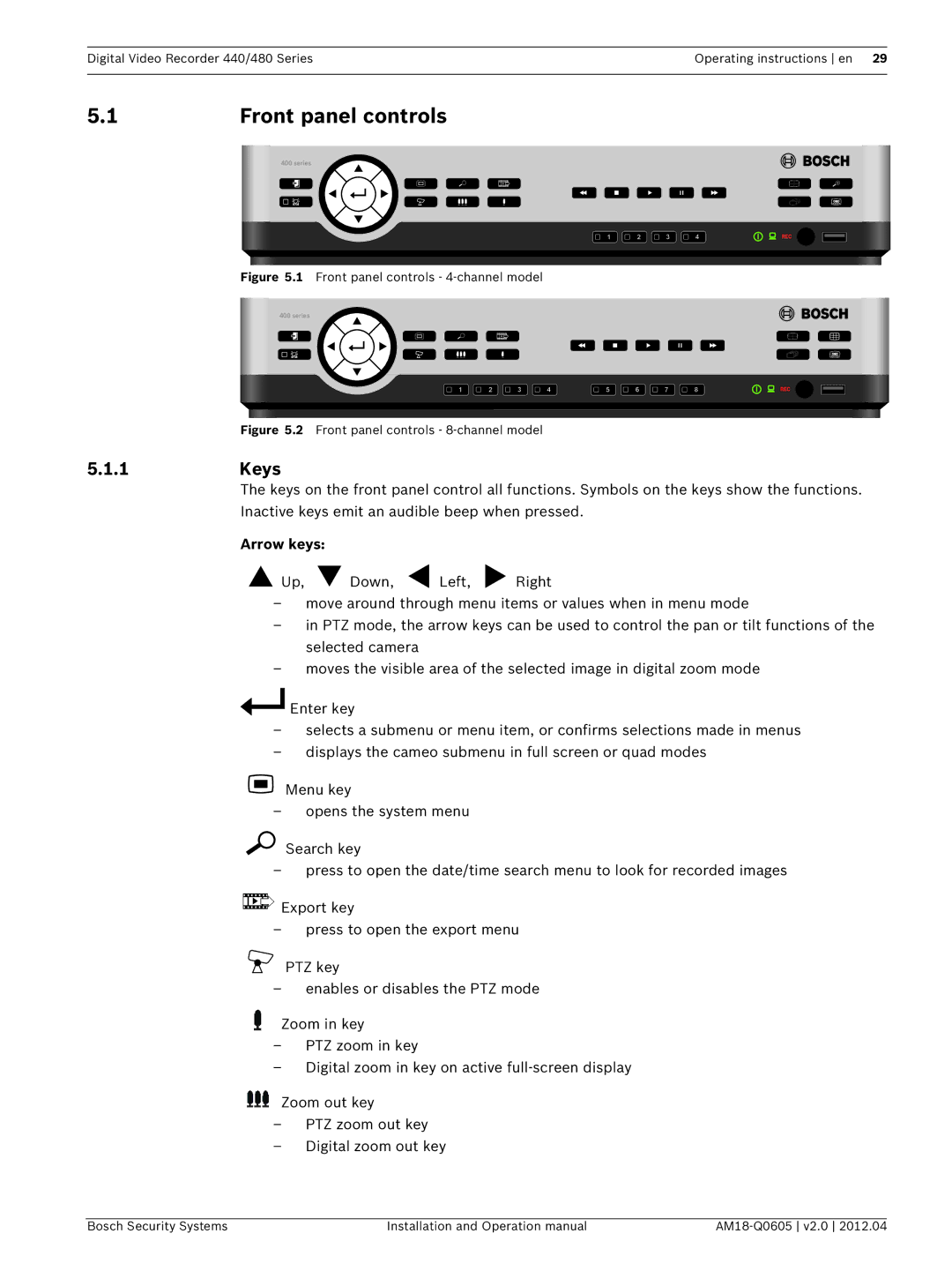 Bosch Appliances DVR 480, DVR 440 operation manual Front panel controls, 1Keys, Arrow keys 