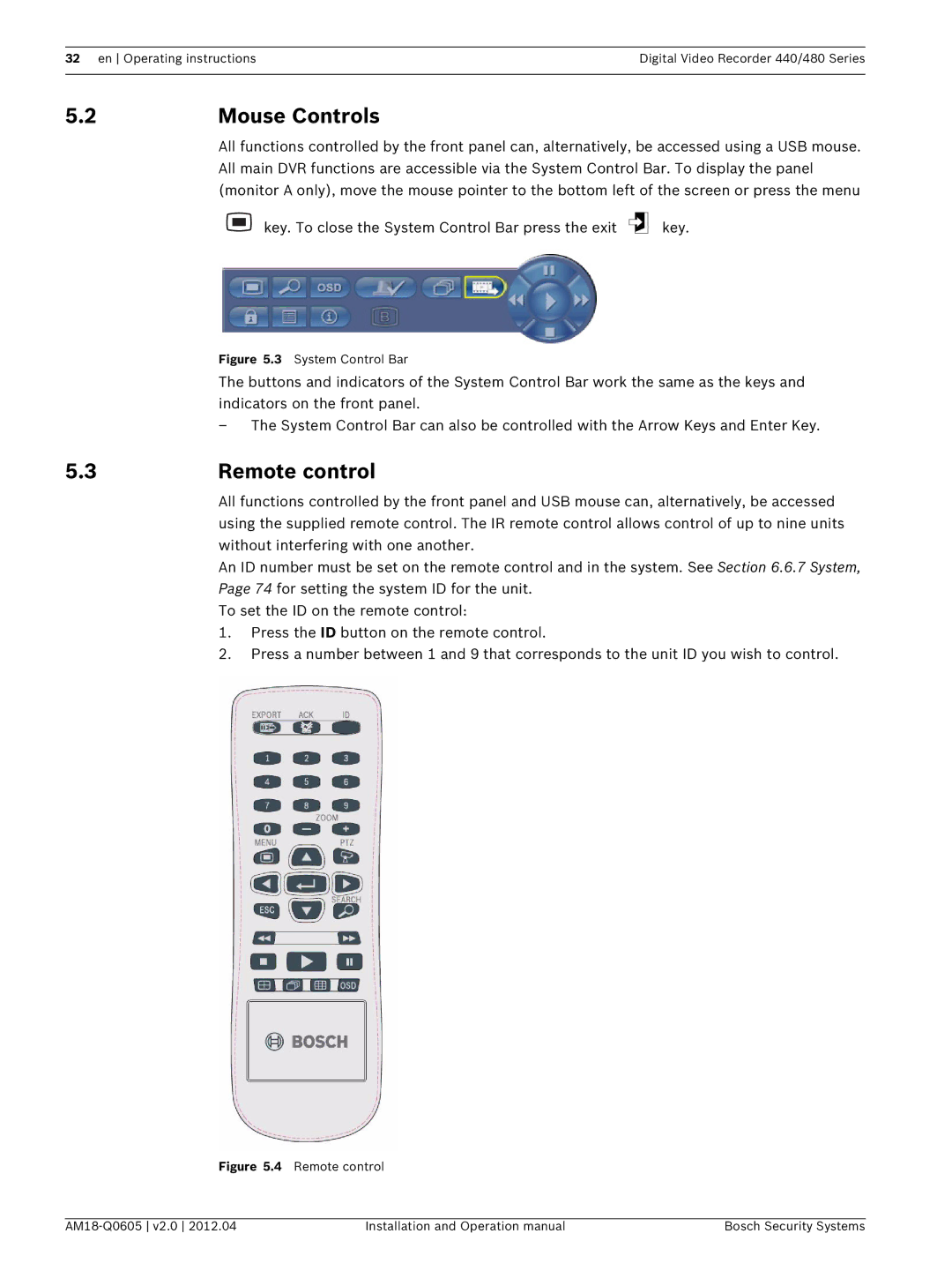 Bosch Appliances DVR 440, DVR 480 Mouse Controls, Remote control, Key. To close the System Control Bar press the exit 