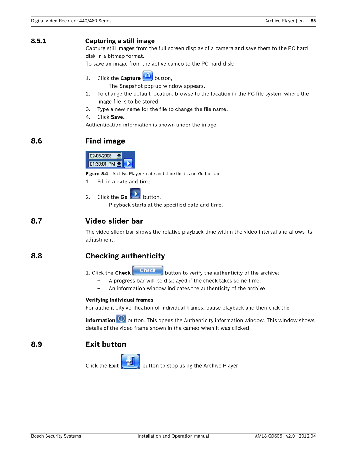Bosch Appliances DVR 480 Find image, Video slider bar, Checking authenticity, Exit button, Capturing a still image 