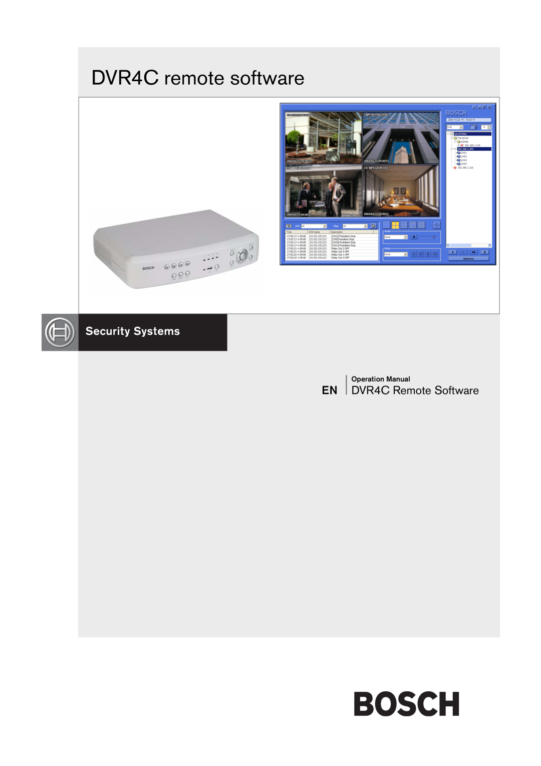 Bosch Appliances operation manual DVR4C remote software, DVR4C Remote Software 