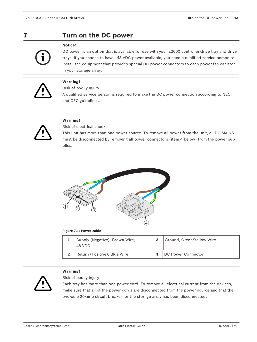 Bosch Appliances E2600 manual Turn on the DC power, Power cable 