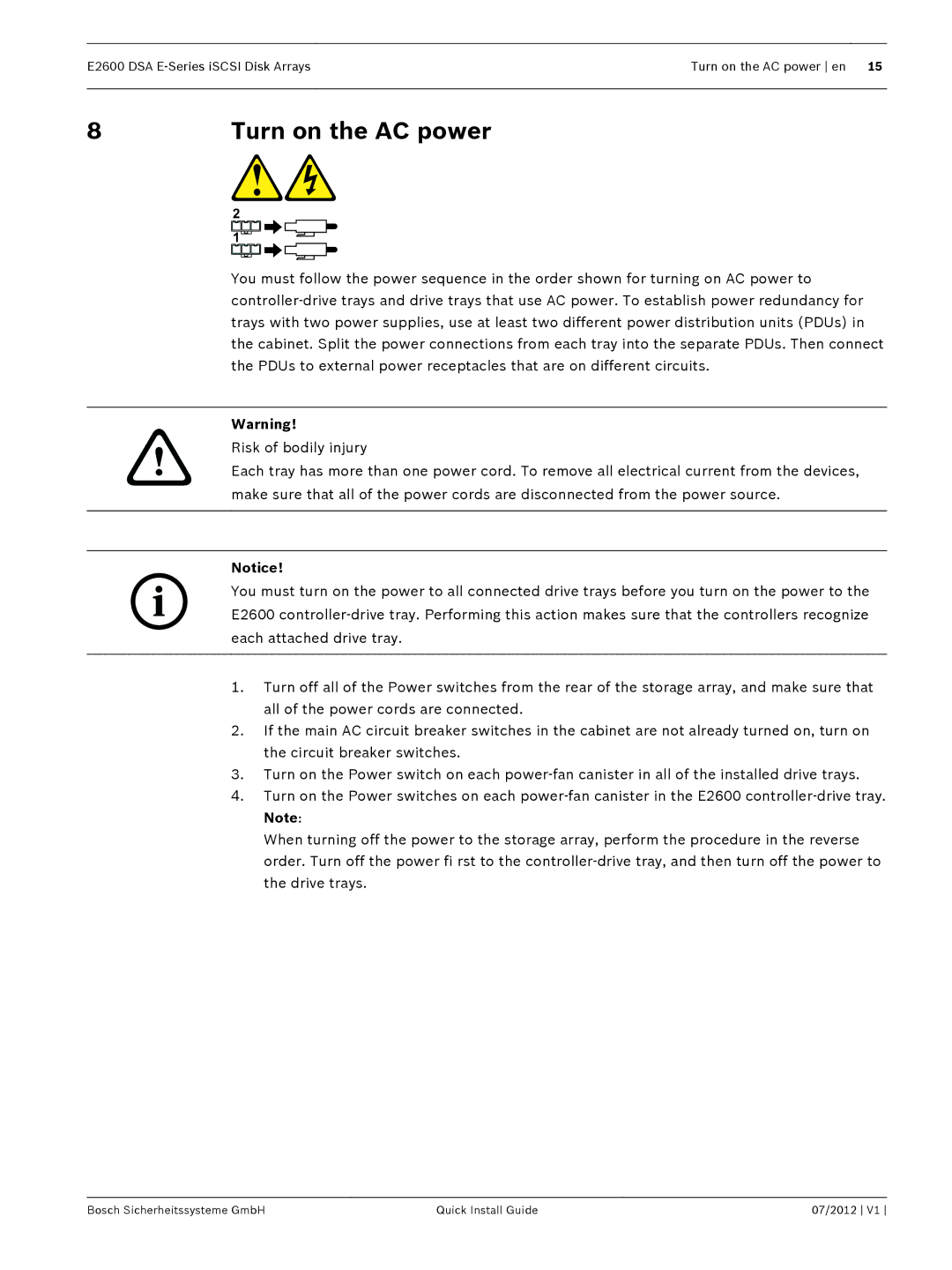 Bosch Appliances E2600 manual Turn on the AC power 