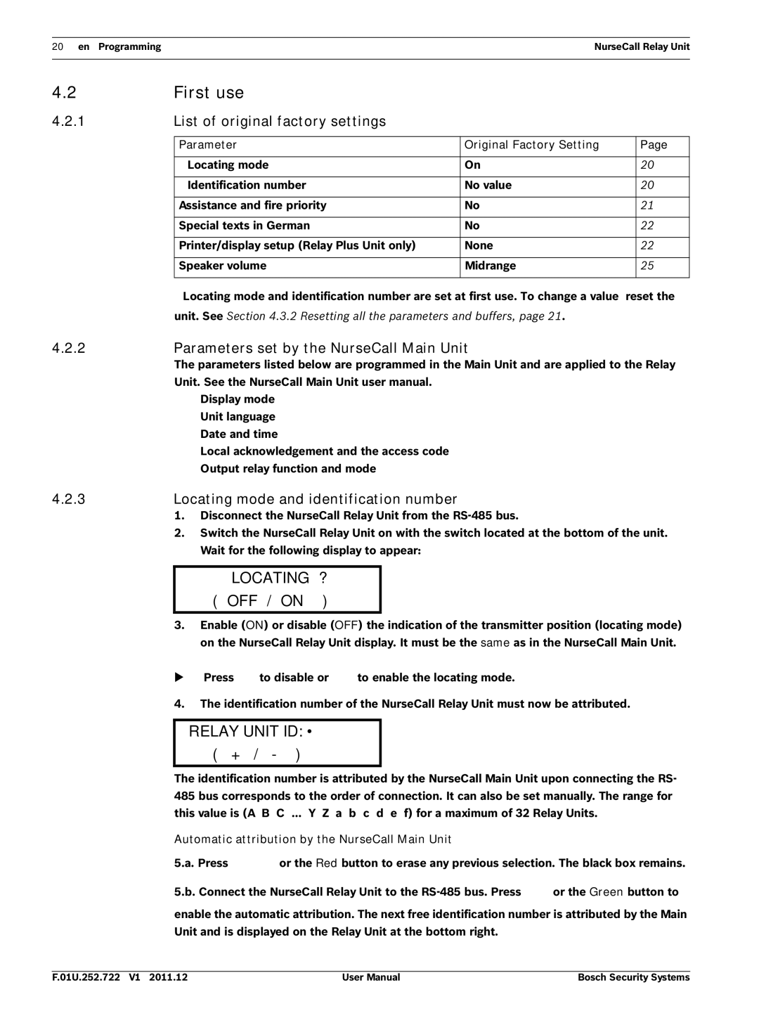 Bosch Appliances F.01U.252.722 user manual First use, Locating ?, OFF / on, Relay Unit ID · + 