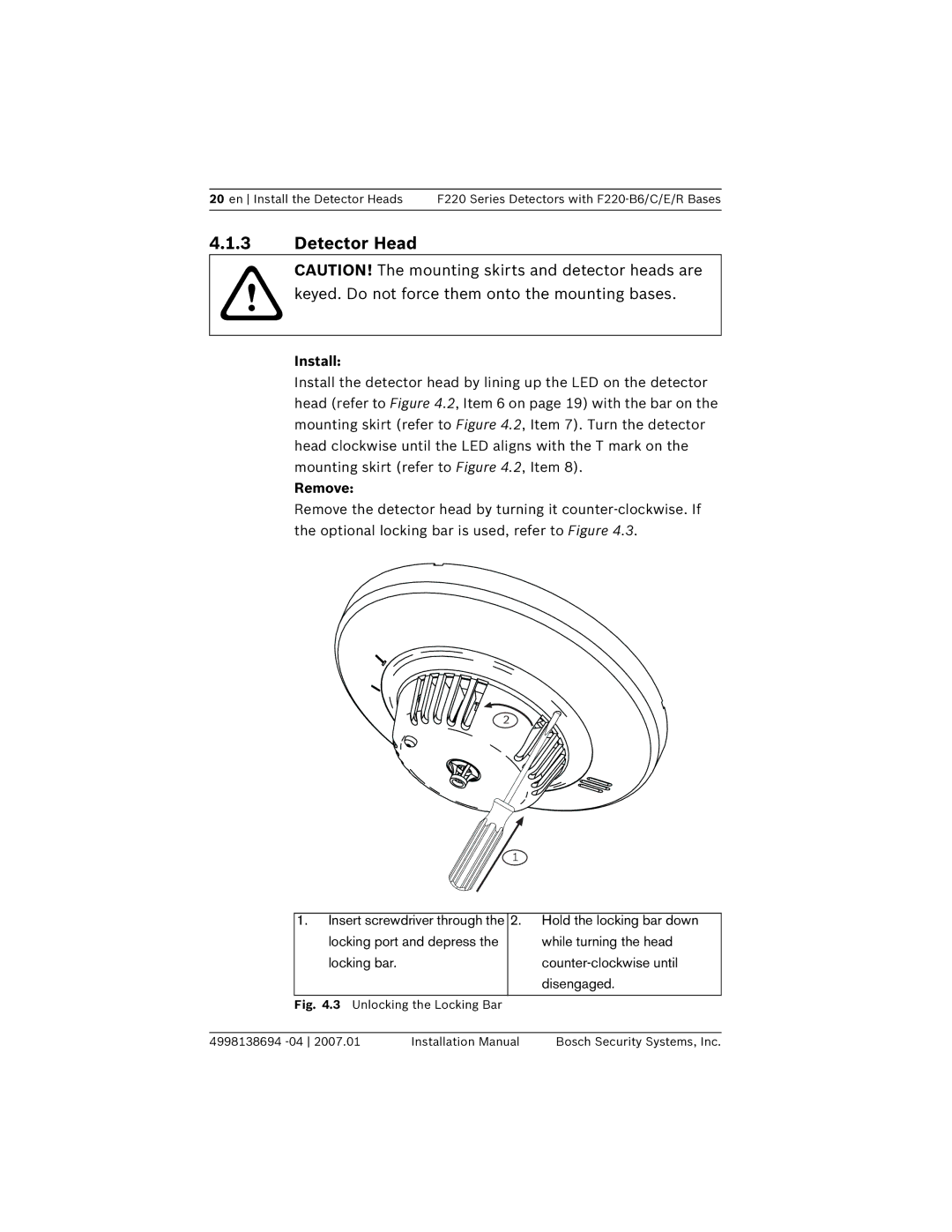 Bosch Appliances F220-B6 installation manual Detector Head, Keyed. Do not force them onto the mounting bases 