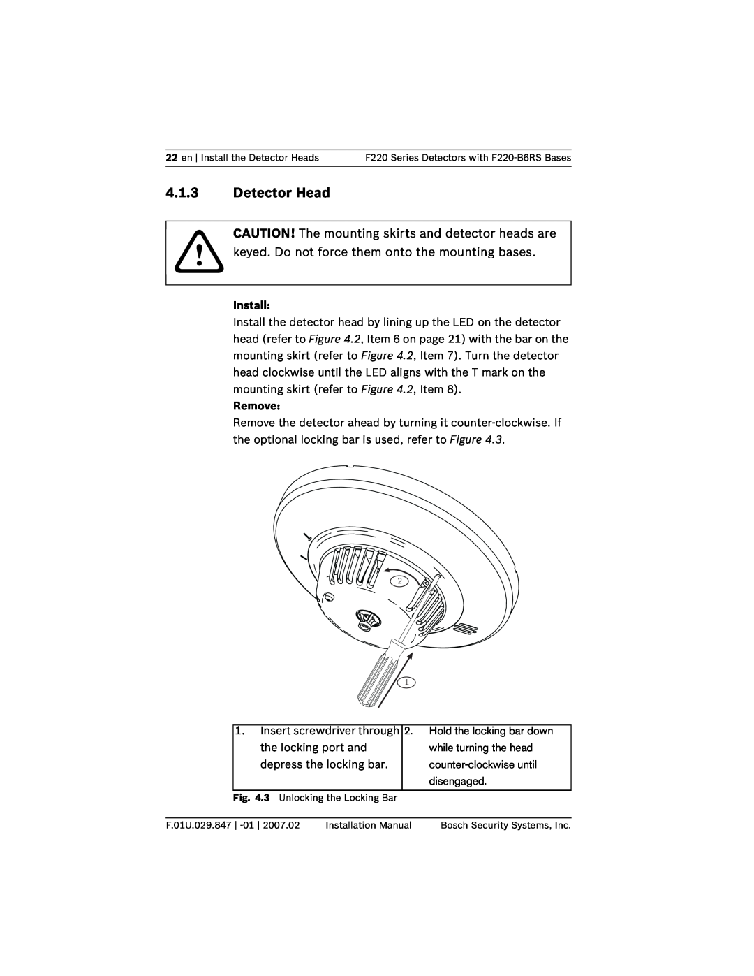 Bosch Appliances F220-B6RS installation manual 4.1.3Detector Head, keyed. Do not force them onto the mounting bases 