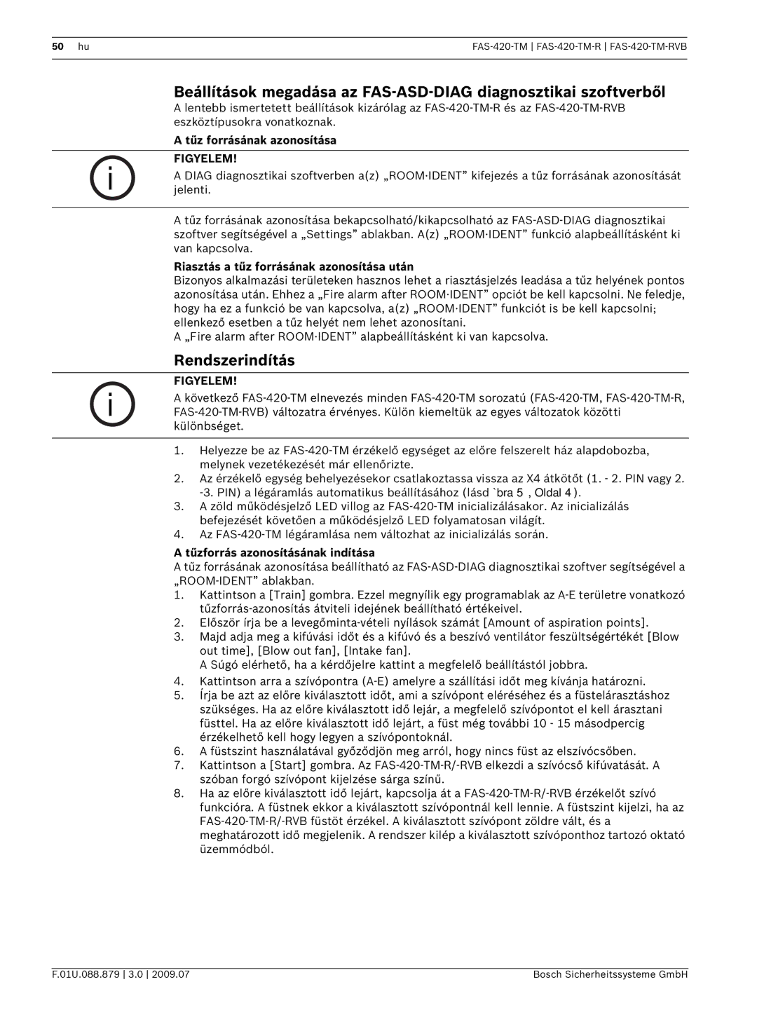 Bosch Appliances FAS-420-TM-RVB manual Rendszerindítás, Riasztás a tűz forrásának azonosítása után 