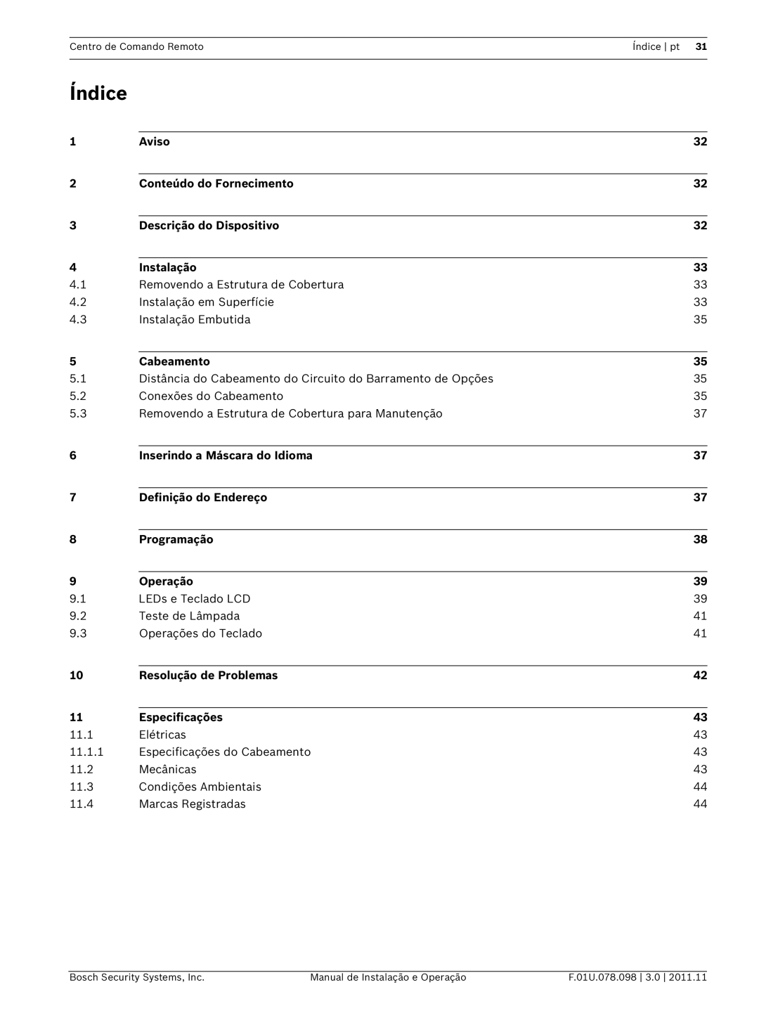 Bosch Appliances FMR-1000-RCMD installation and operation guide Cabeamento, Resolução de Problemas Especificações 