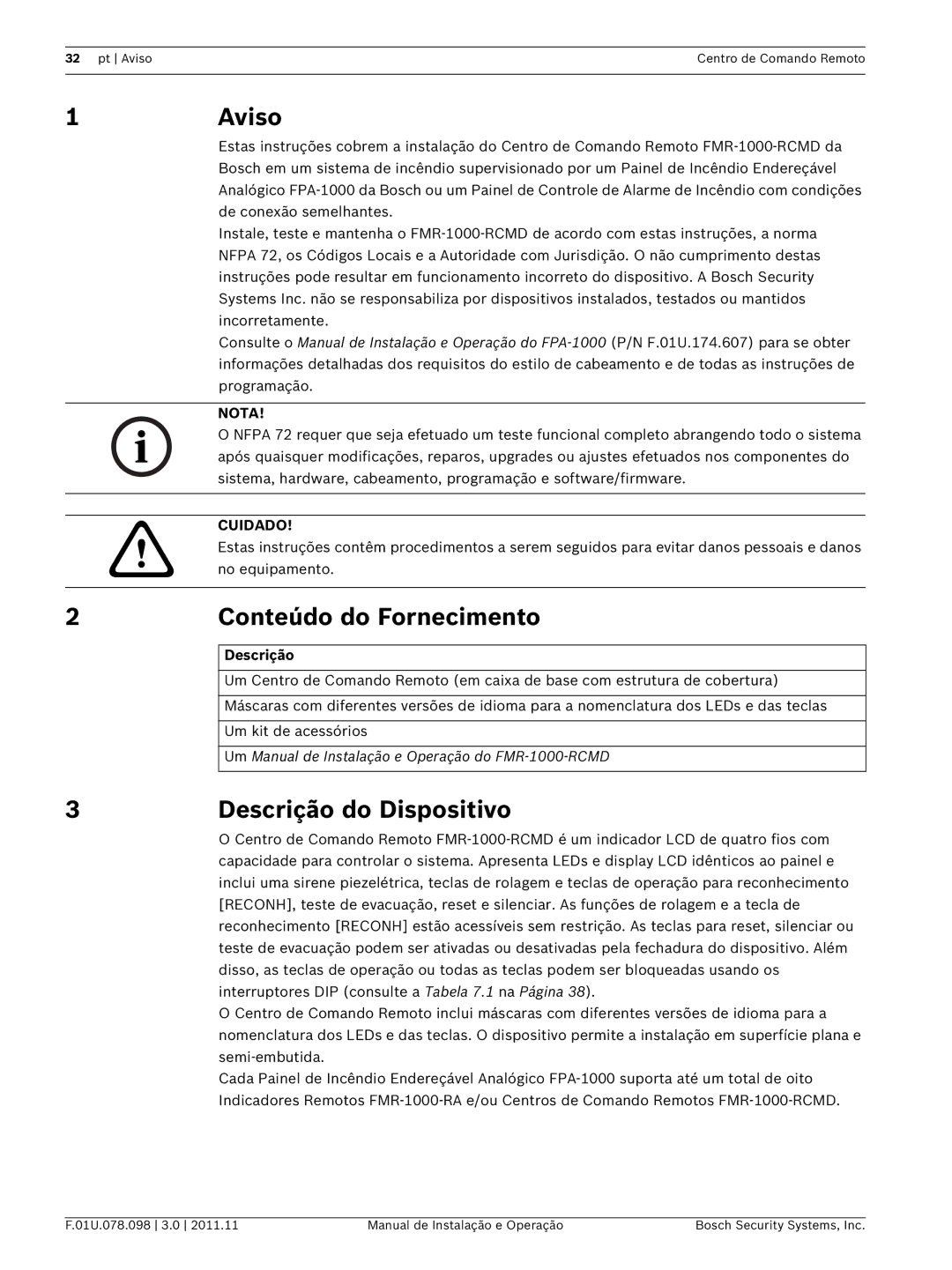 Bosch Appliances FMR-1000-RCMD Conteúdo do Fornecimento, Descrição do Dispositivo, Nota, Cuidado 