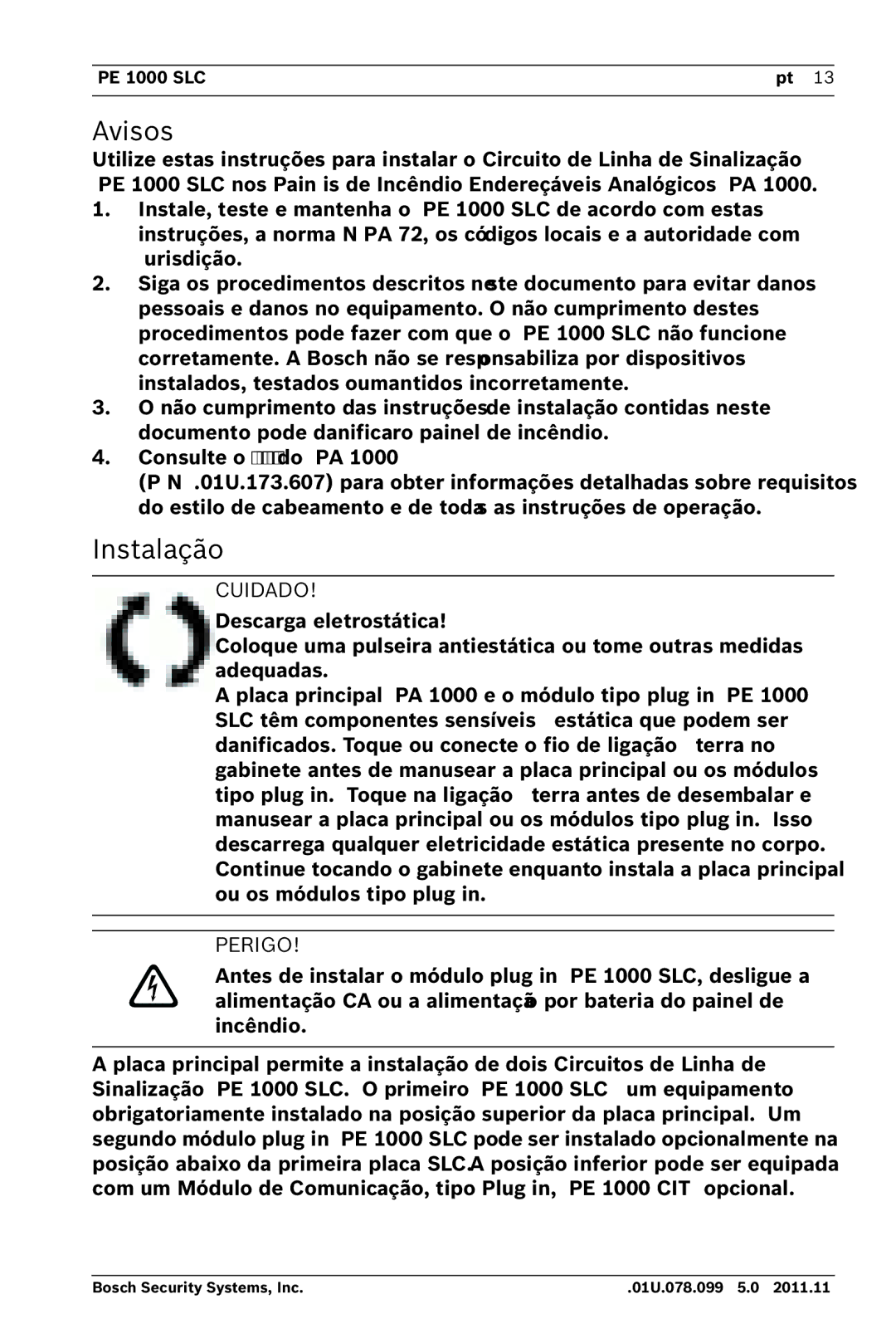 Bosch Appliances FPE-1000-SLC manual Instalação, Cuidado, Perigo 