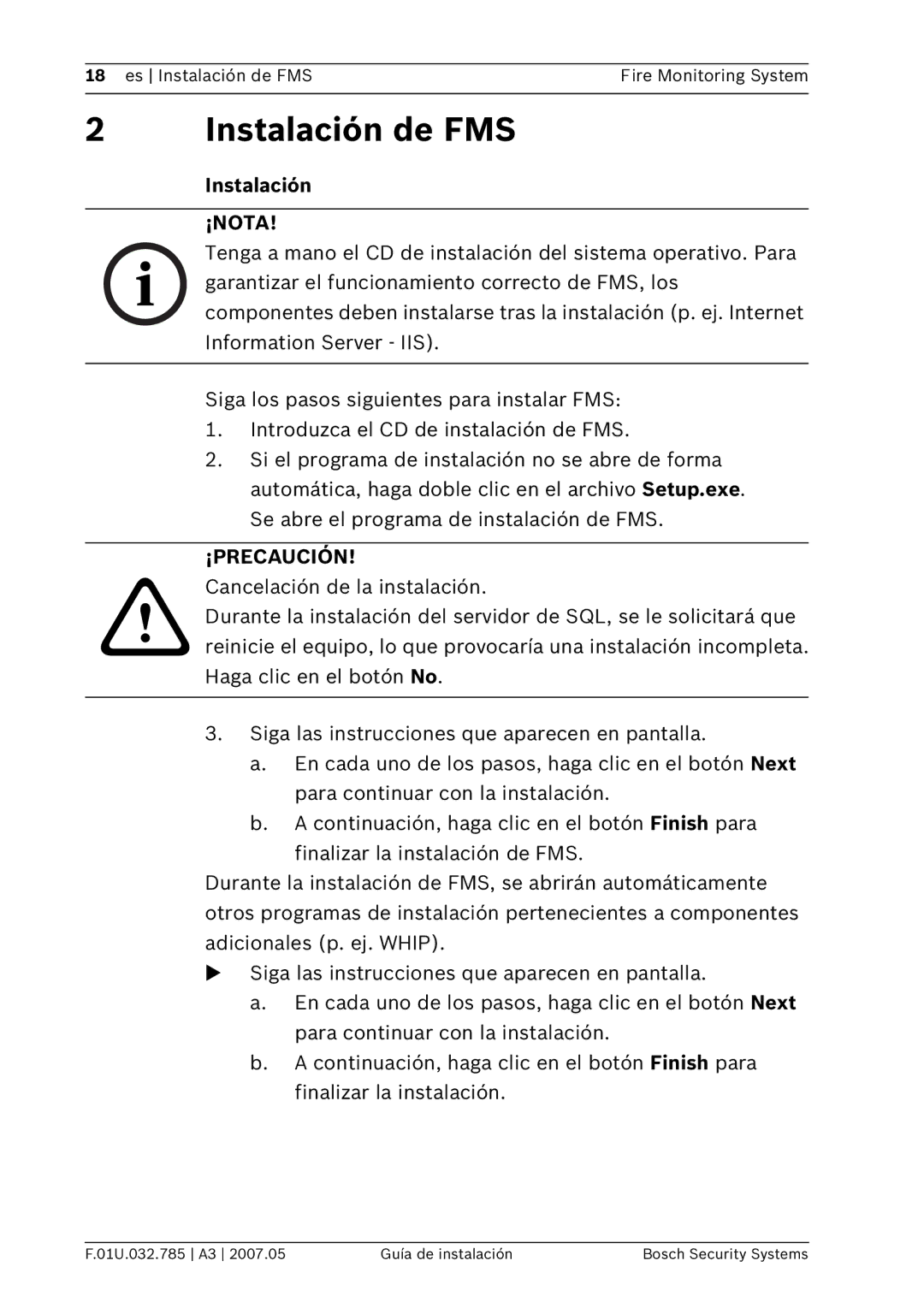 Bosch Appliances FSM-2000 manual Instalación de FMS, ¡Nota, ¡Precaución 