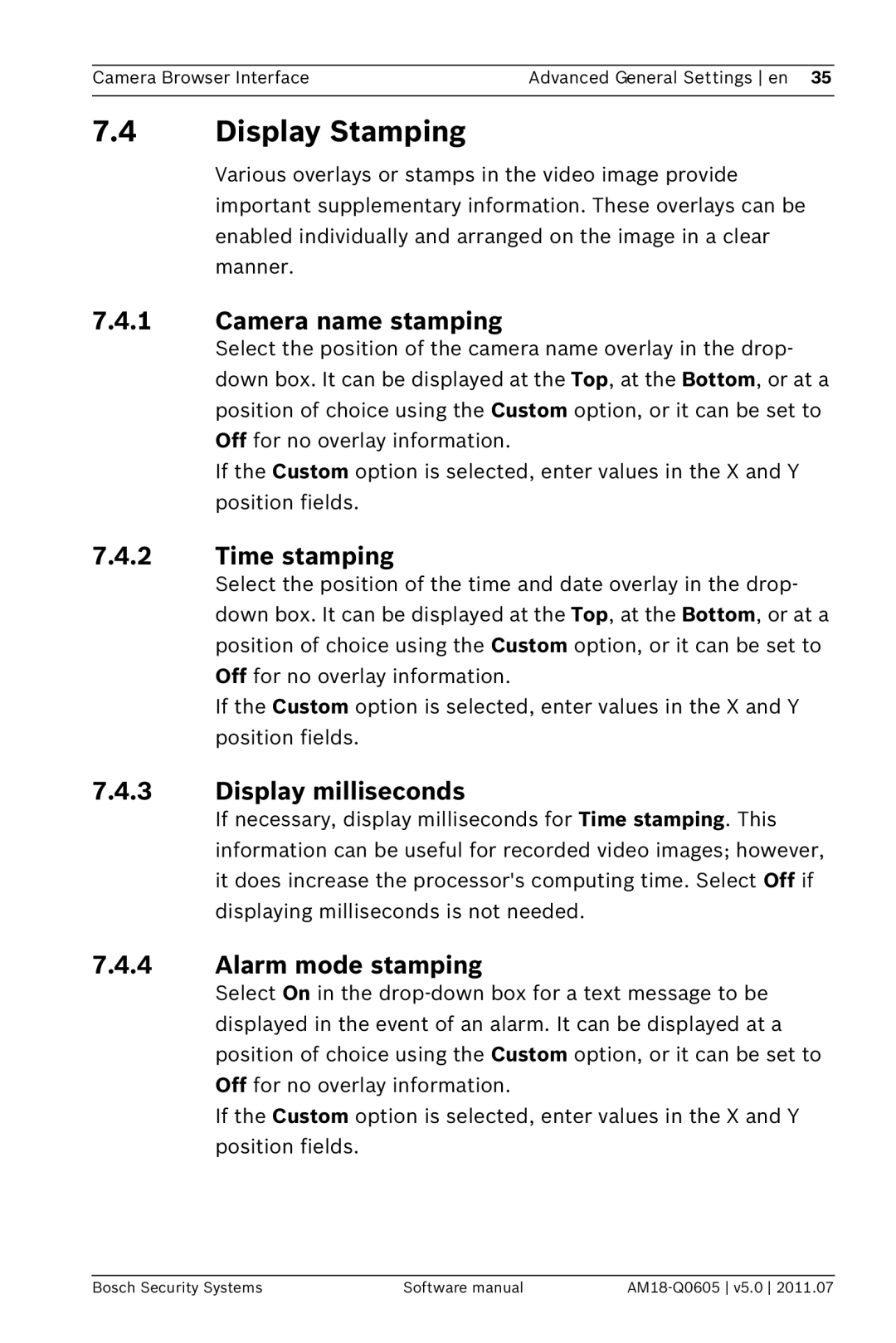 Bosch Appliances FW5 Display Stamping, Camera name stamping, Time stamping, Display milliseconds, Alarm mode stamping 