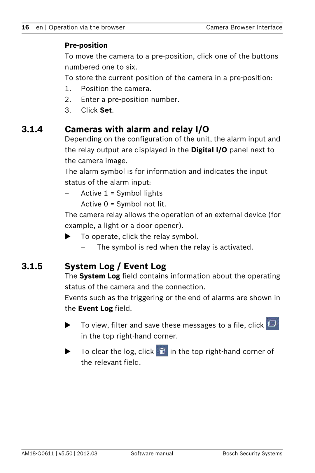 Bosch Appliances FW5.50 software manual Cameras with alarm and relay I/O, System Log / Event Log, Pre-position 