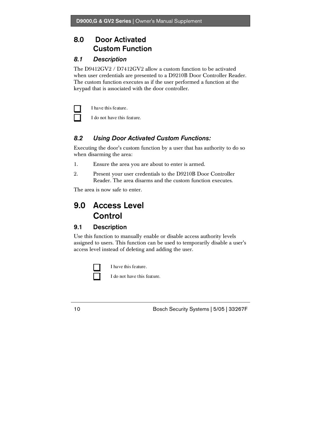 Bosch Appliances G, D9000 owner manual Access Level Control, Using Door Activated Custom Functions 