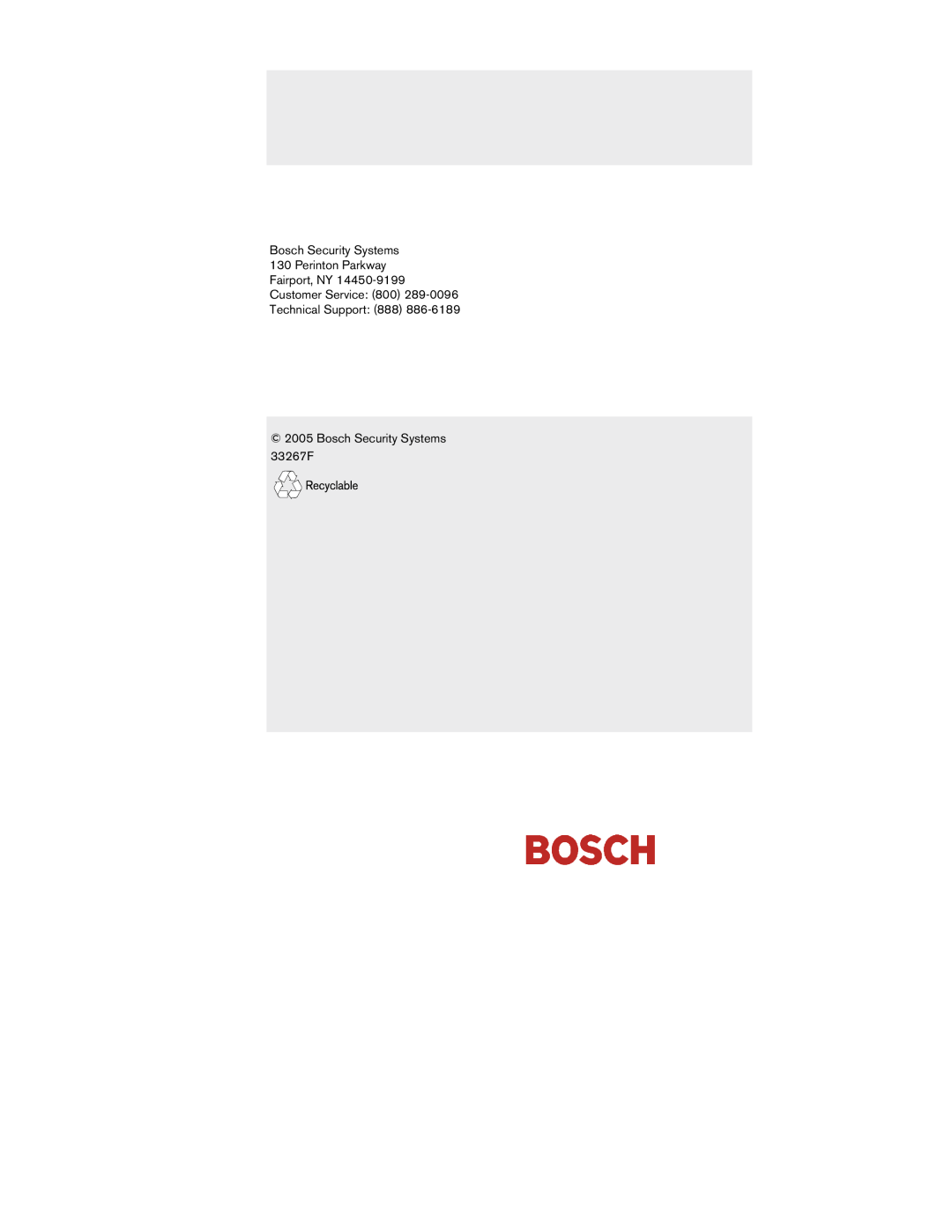 Bosch Appliances G, D9000 Bosch Security Systems 130 Perinton Parkway, Fairport, NY Customer Service, Technical Support 