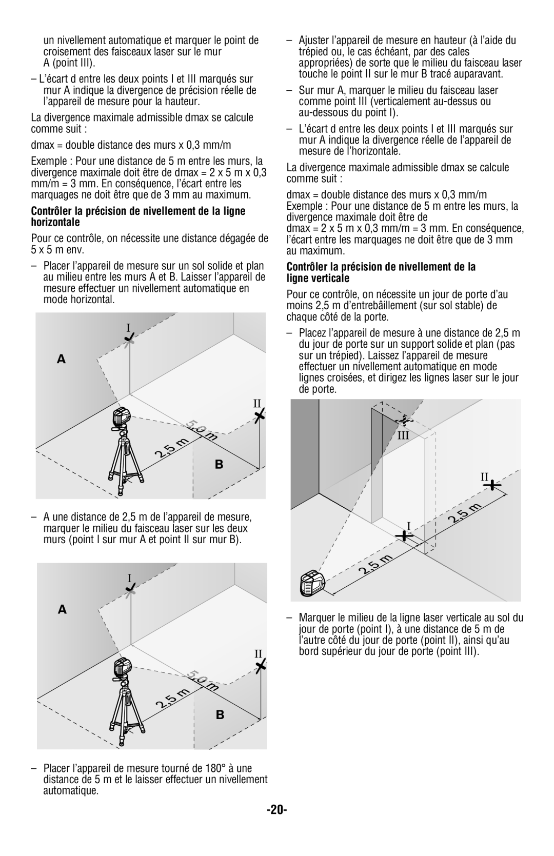 Bosch Appliances GLL2-50 manual Point, Contrôler la précision de nivellement de la ligne verticale 