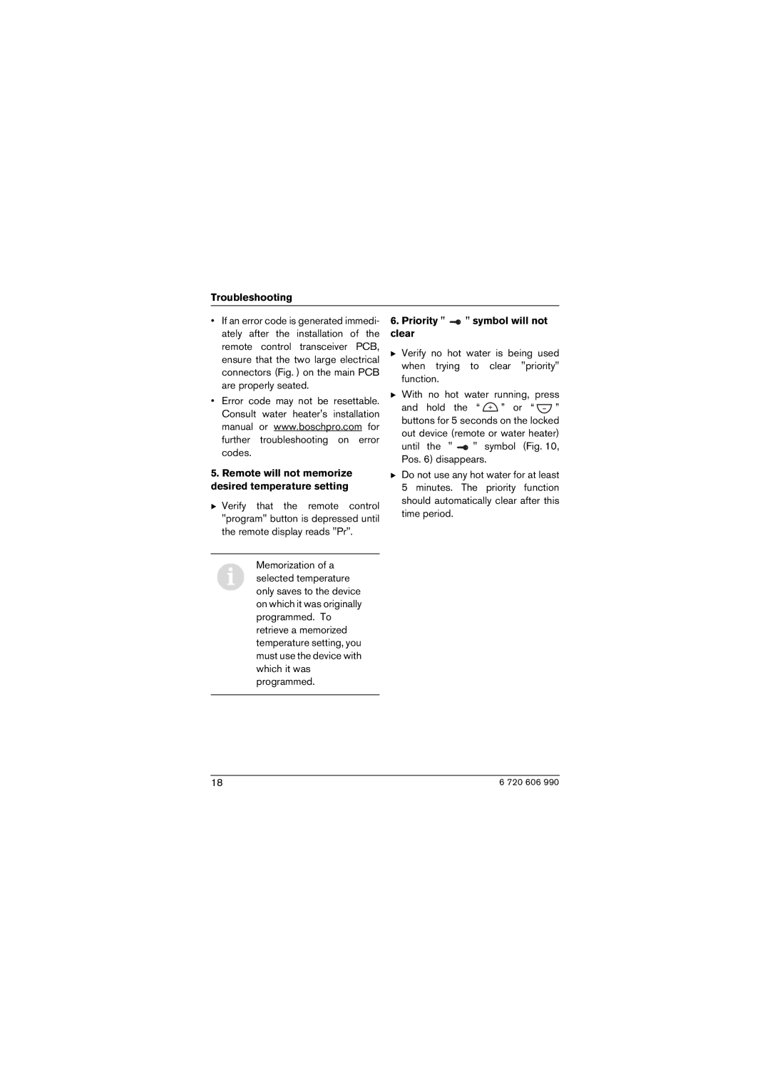 Bosch Appliances 715ES, GWH-635-ESO Priority symbol will not clear, Remote will not memorize desired temperature setting 