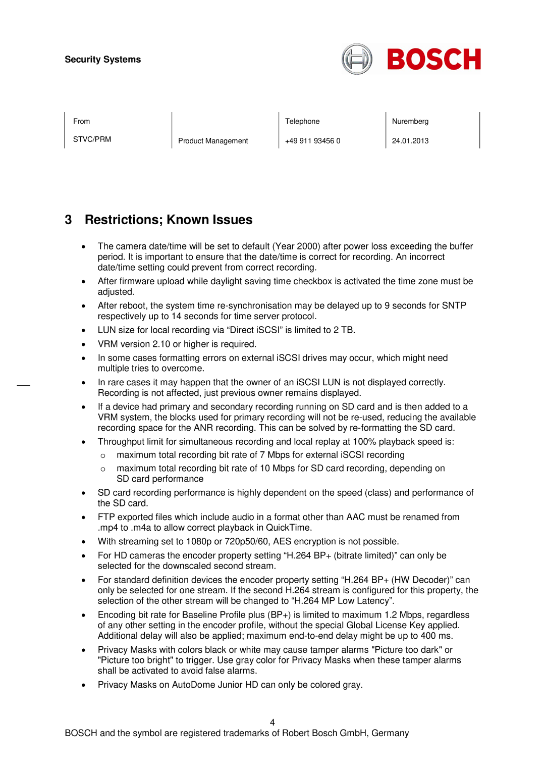 Bosch Appliances H-264 manual Restrictions Known Issues 