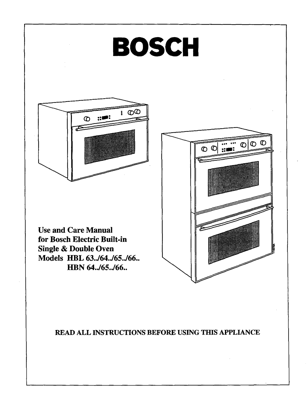 Bosch Appliances HBL 64, HBL 63, HBL 65 manuel dutilisation Single & Double Oven Models HBL HBN 64.365../66, Bosch 