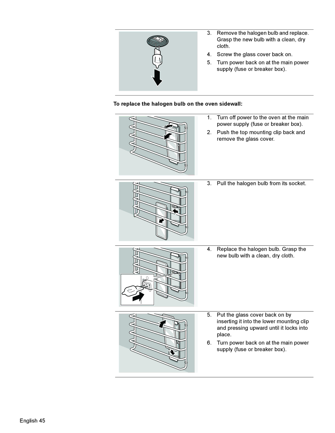 Bosch Appliances HBL8550, HBL8650 manual To replace the halogen bulb on the oven sidewall 