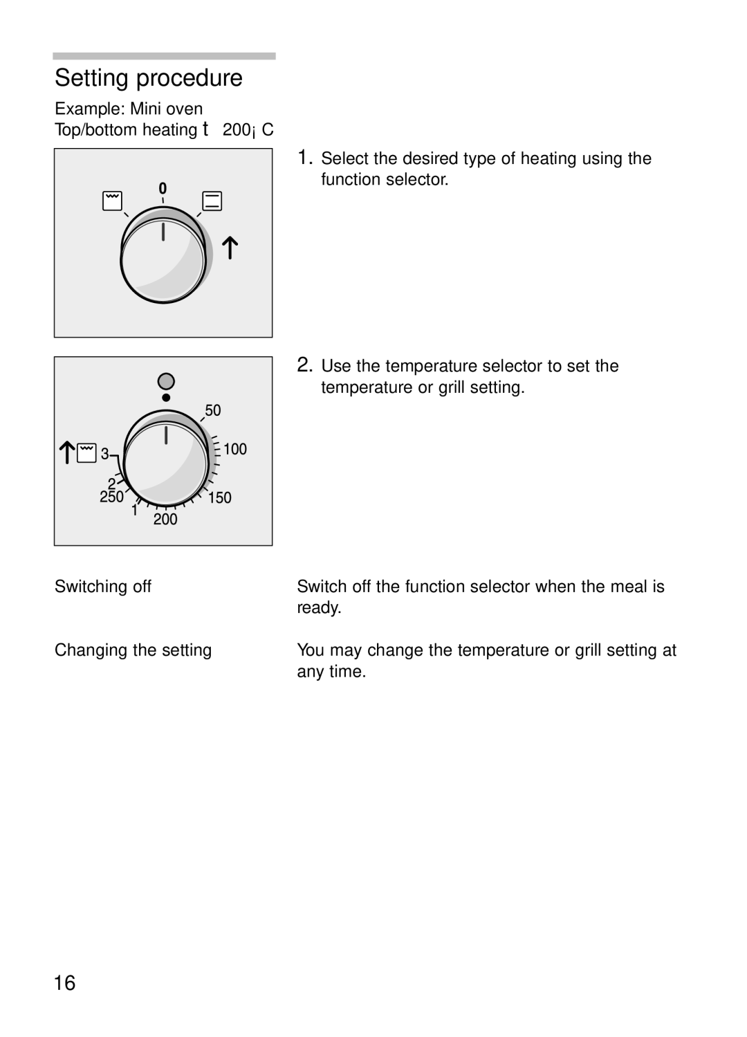 Bosch Appliances HBN 13M5.O manual Setting procedure 