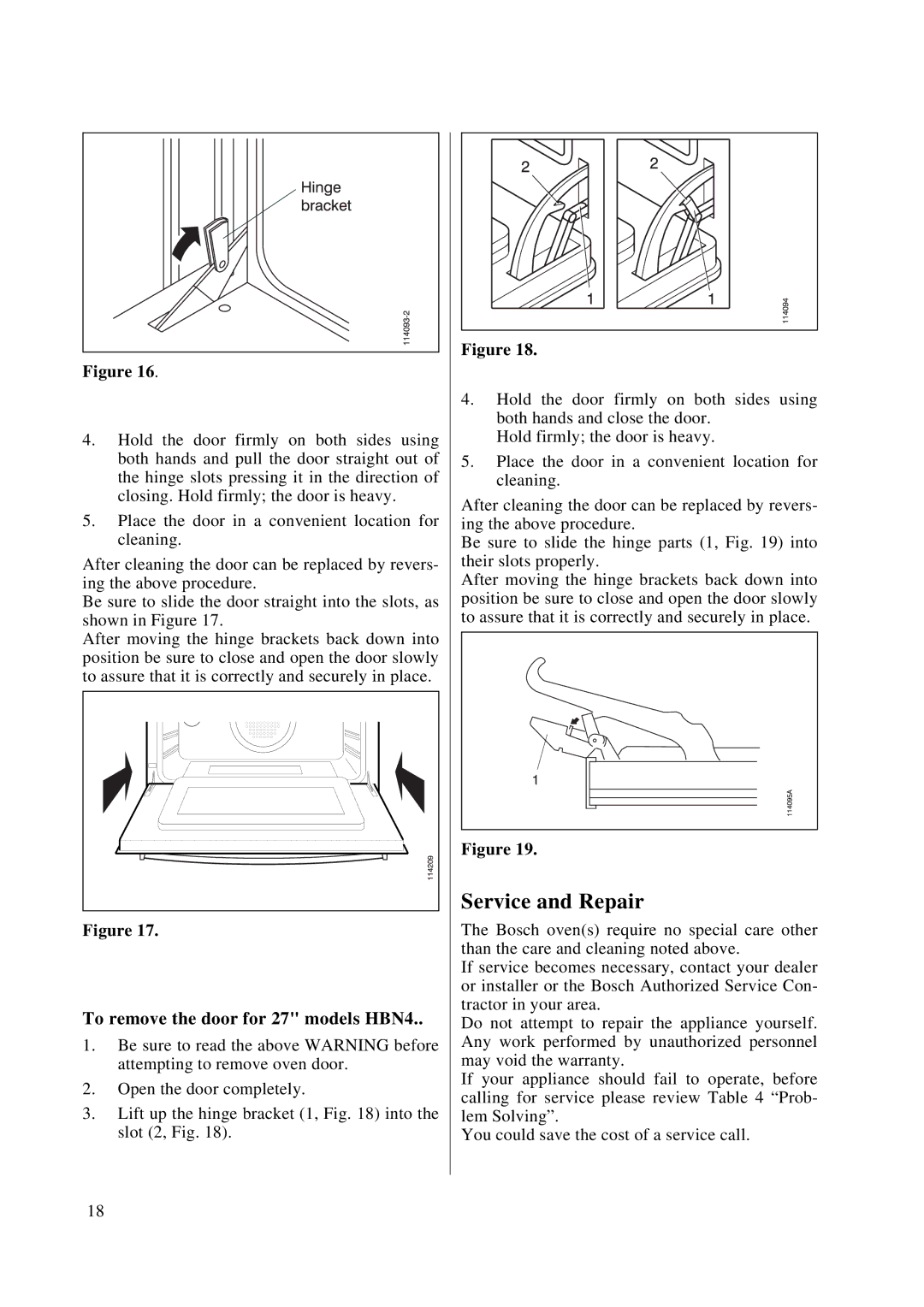 Bosch Appliances HBN 44, HBN 45, HBN 46, HBL 45, HBL 44, HBL 46 Service and Repair, To remove the door for 27 models HBN4 