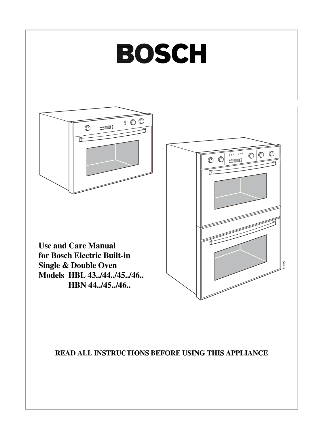 Bosch Appliances HBL 45, HBN 45, HBN 46, HBN 44, HBL 44, HBL 46 Read ALL Instructions Before Using this Appliance 