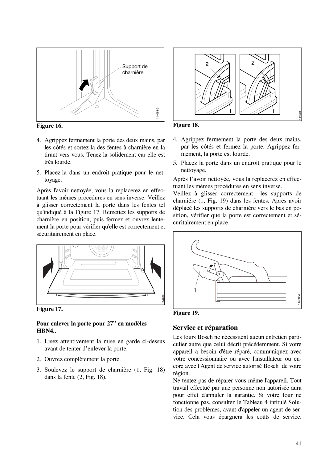 Bosch Appliances HBN 46, HBN 45, HBN 44, HBL 45, HBL 44 Service et réparation, Pour enlever la porte pour 27 en modèles HBN4 