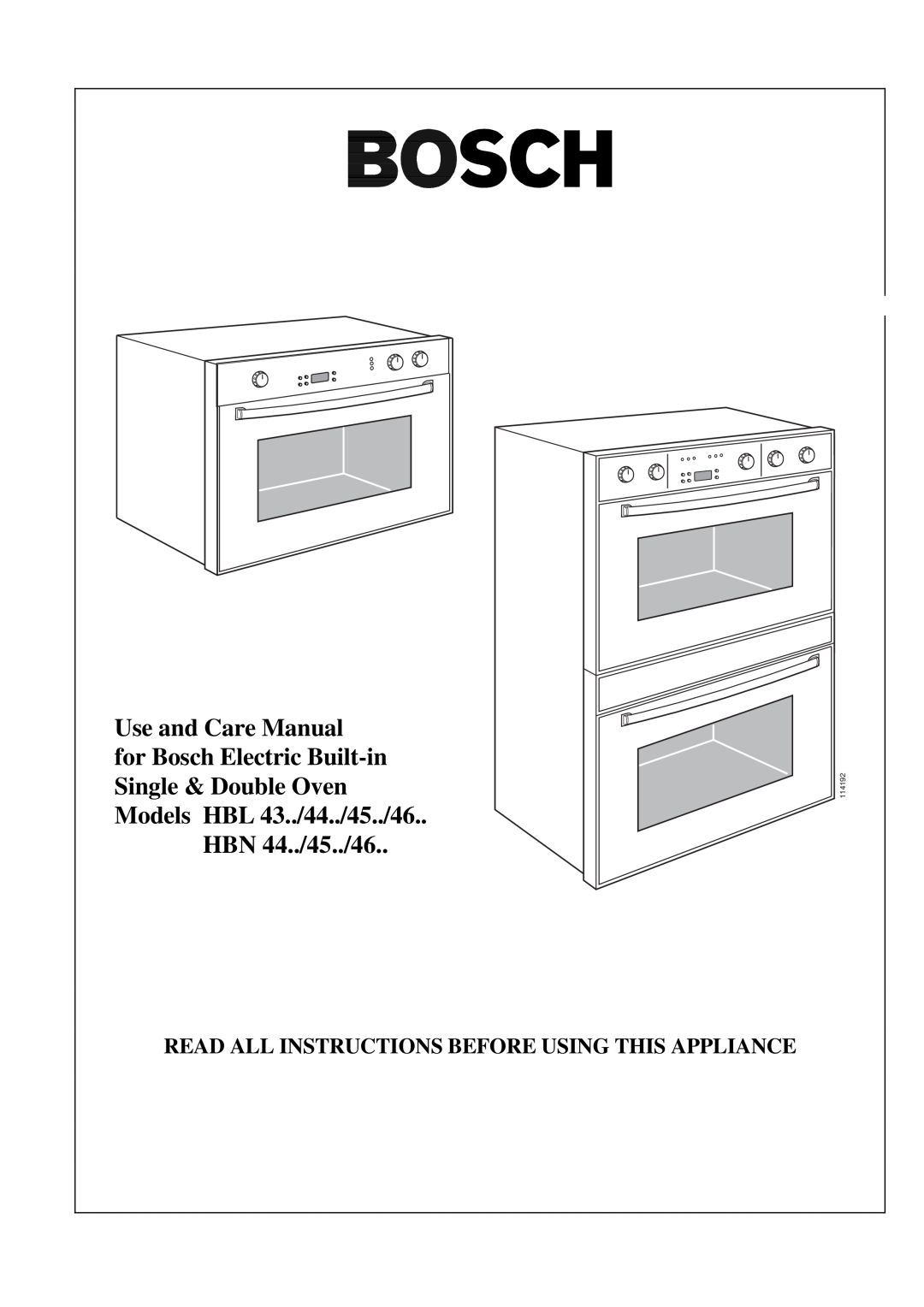Bosch Appliances HBL 45 Read All Instructions Before Using This Appliance, Use and Care Manual, HBN 44../45../46, 114192 