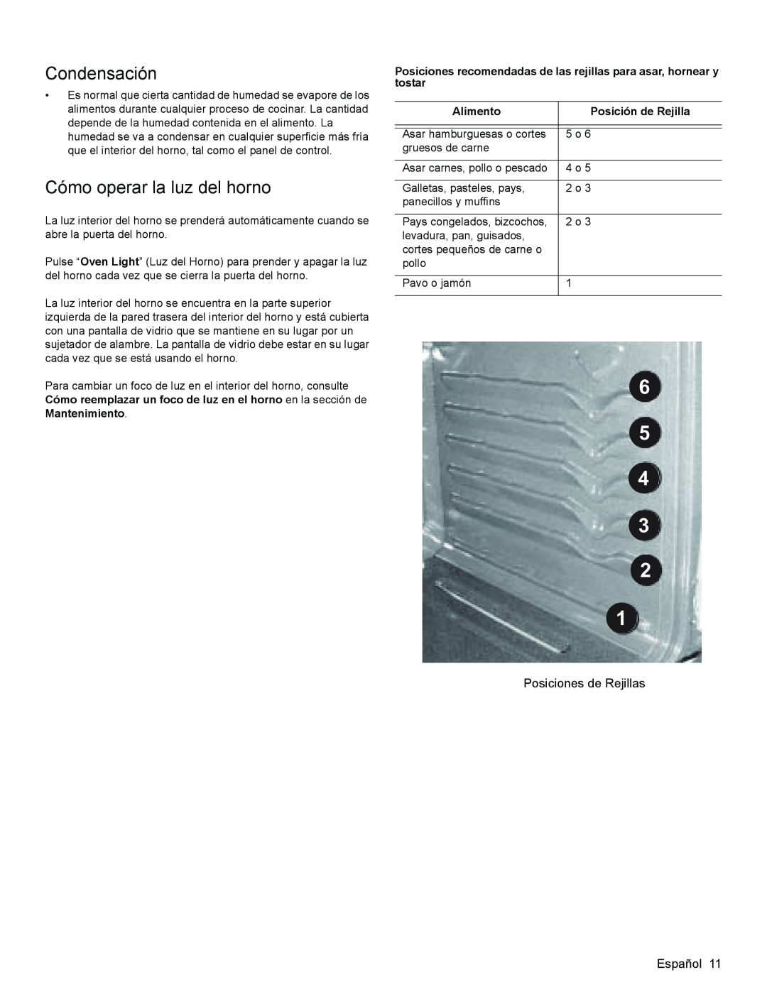 Bosch Appliances HGS3023UC manual Condensación, Cómo operar la luz del horno, Alimento, Posición de Rejilla 