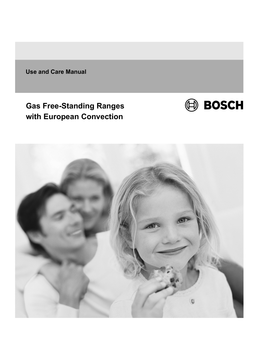 Bosch Appliances HGS7052UC manual Gas Free-StandingRanges with European Convection, Use and Care Manual 