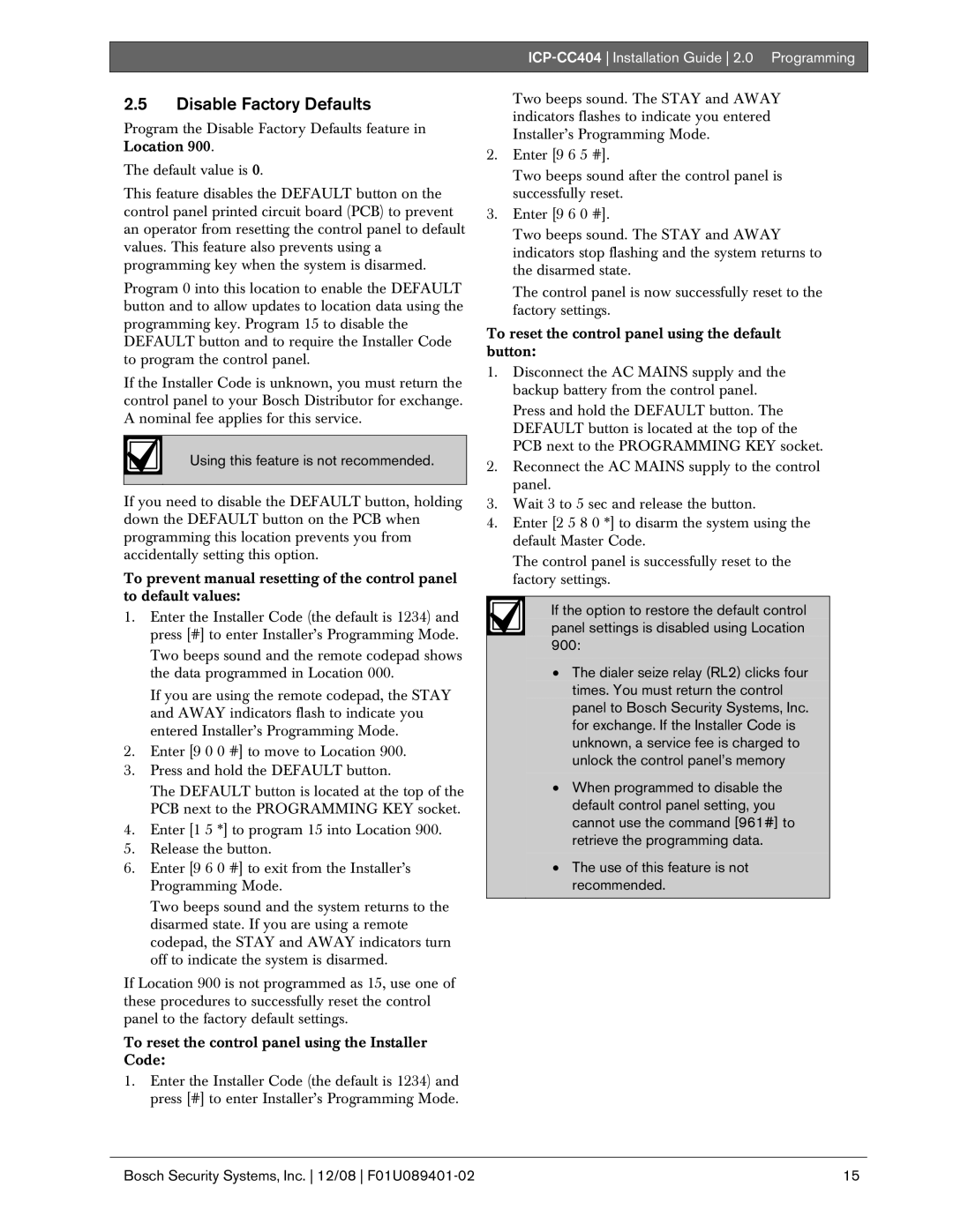 Bosch Appliances ICP-CC404 manual Disable Factory Defaults, Using this feature is not recommended 