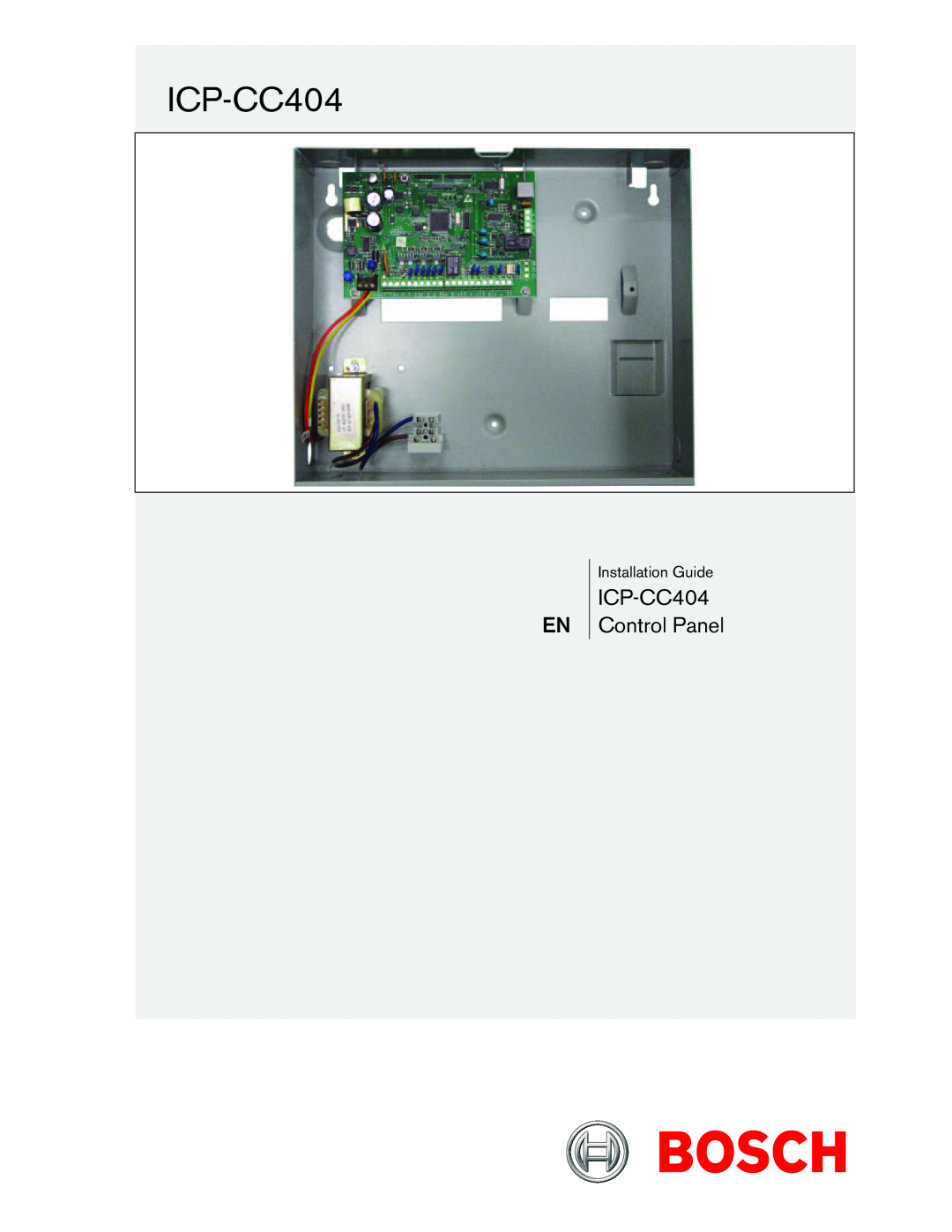 Bosch Appliances manual Installation Guide, ICP-CC404Control Panel 