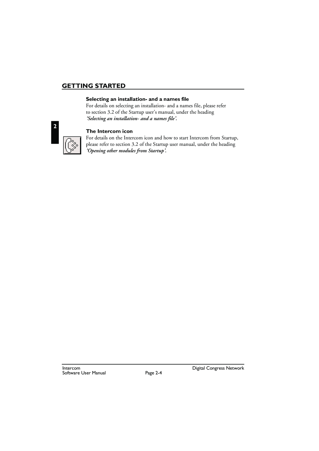 Bosch Appliances LBB 3573 user manual ‘Selecting an installation- and a names file’, The Intercom icon, Getting Started 