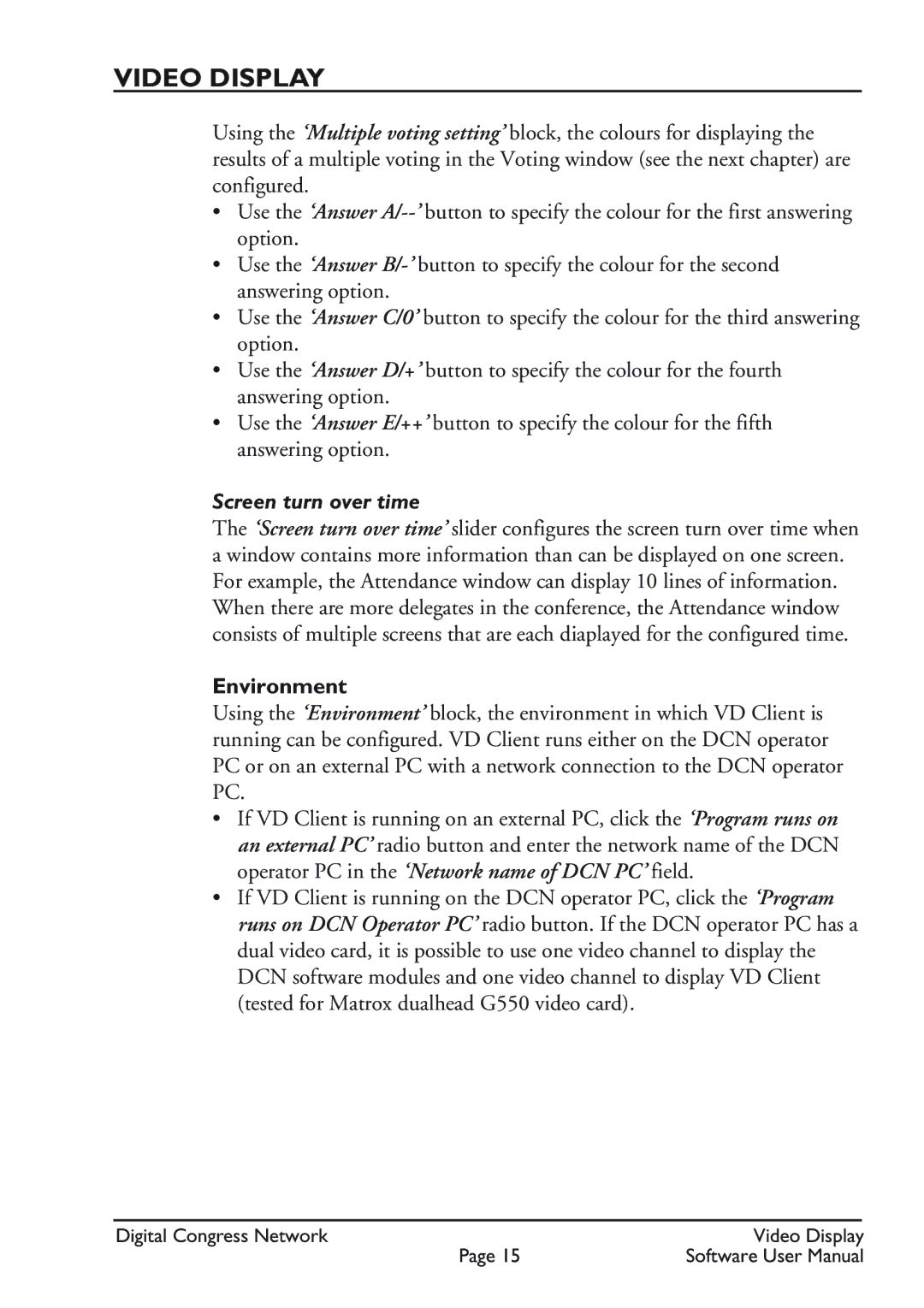 Bosch Appliances LBB 3584 user manual Screen turn over time, Environment 