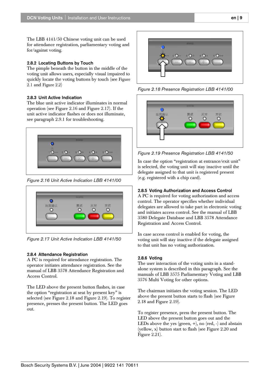 Bosch Appliances LBB 4141, 50 Locating Buttons by Touch, Unit Active Indication, Voting Authorization and Access Control 