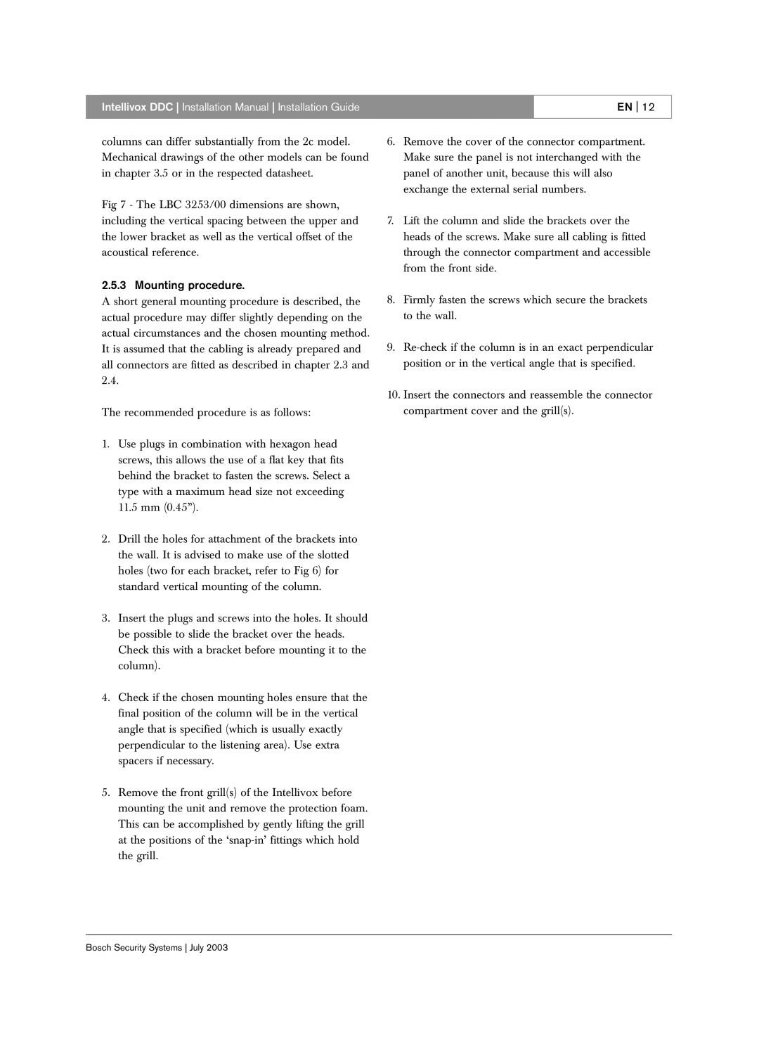 Bosch Appliances LBC 325X installation manual Mounting procedure 