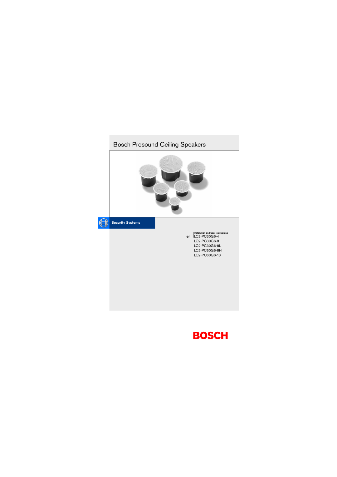Bosch Appliances LC2-PC30G6-8L, LC2-PC60G6-8H manual Bosch Prosound Ceiling Speakers, Installation and User Instructions 