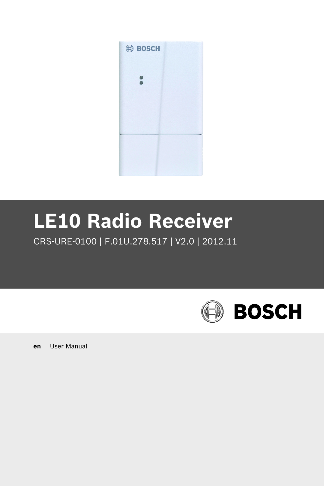Bosch Appliances user manual LE10 Radio Receiver, CRS-URE-0100 F.01U.278.517 