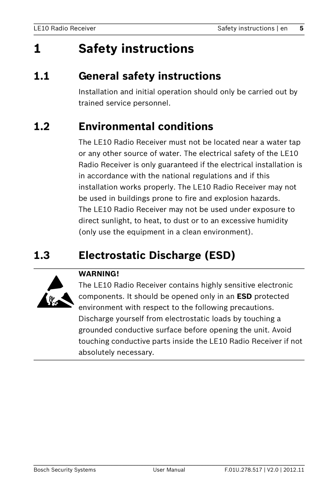 Bosch Appliances LE10 user manual 1Safety instructions, 1.1General safety instructions, 1.2Environmental conditions 