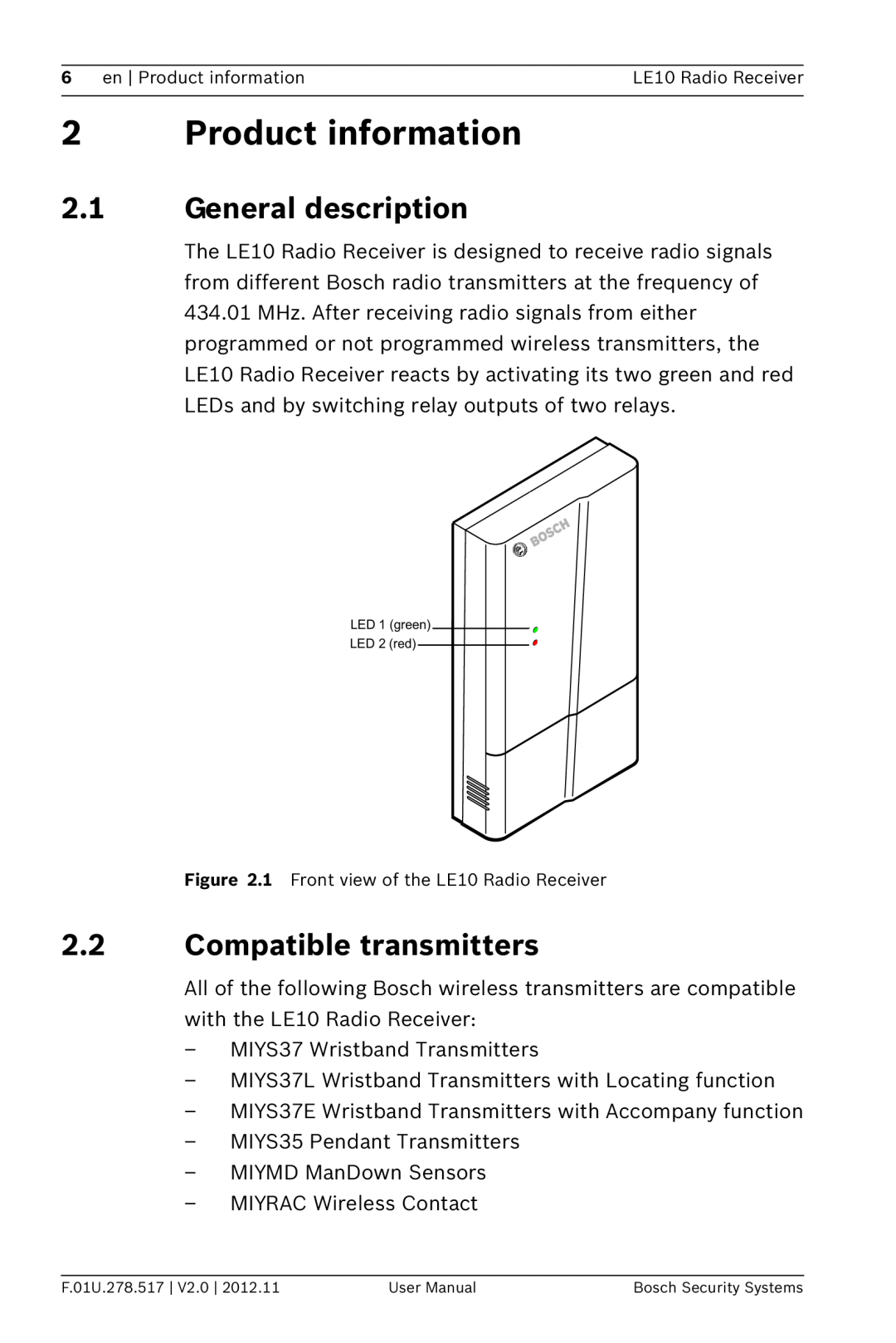 Bosch Appliances LE10 user manual 2Product information, 2.1General description, 2.2Compatible transmitters 