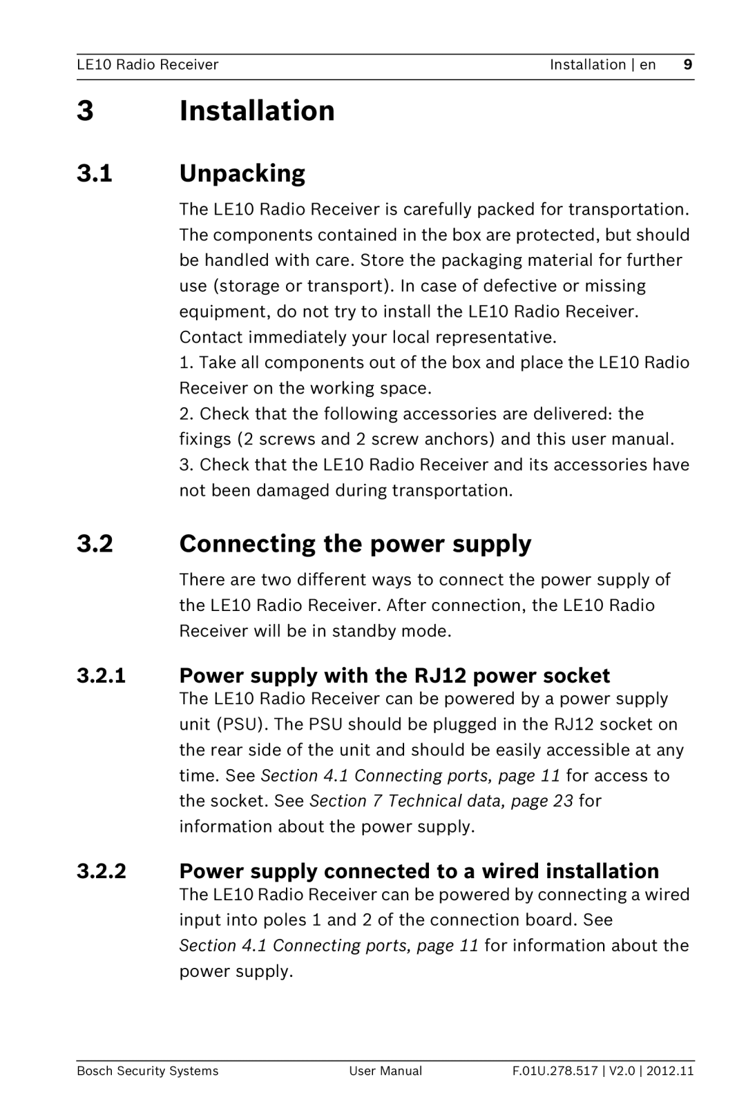 Bosch Appliances LE10 user manual 3Installation, 3.1Unpacking, 3.2Connecting the power supply 