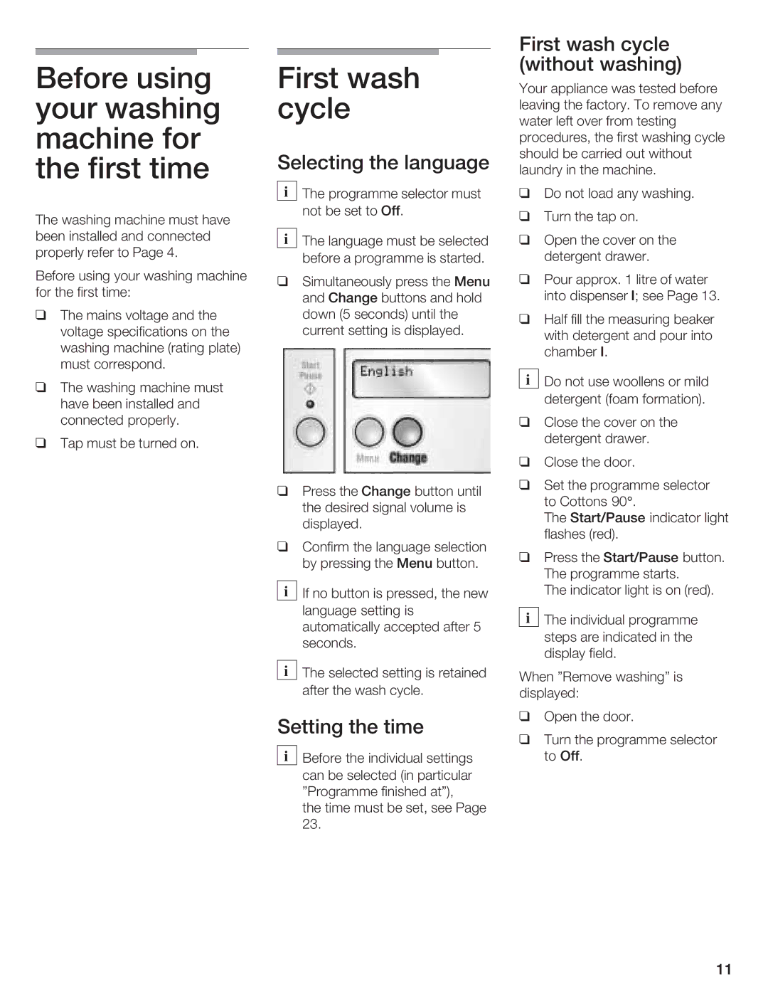 Bosch Appliances LOGIXX 9 manual Before using your washing machine for the first time, First Wash, Cycle 