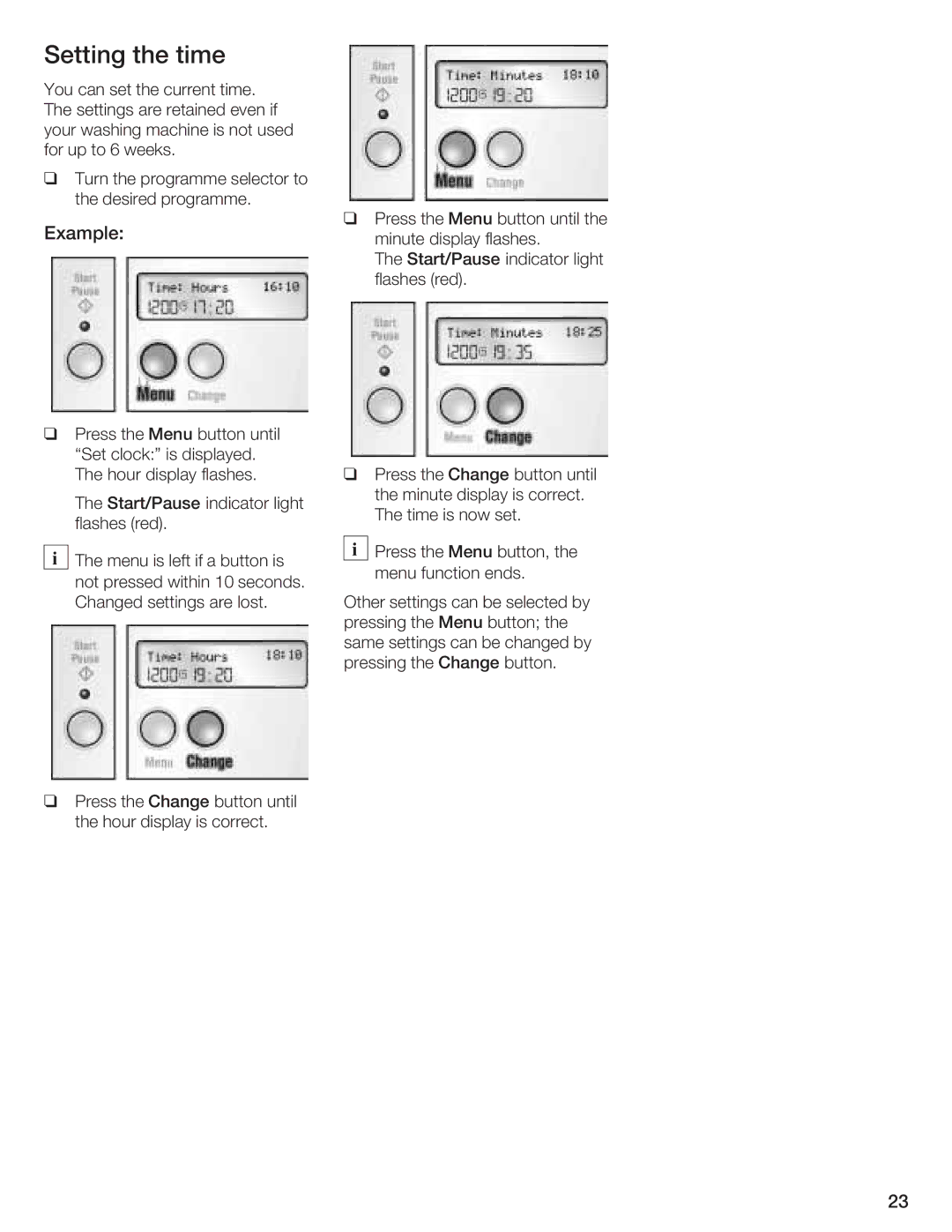 Bosch Appliances LOGIXX 9 manual Press theChange Button until Start/Pause 